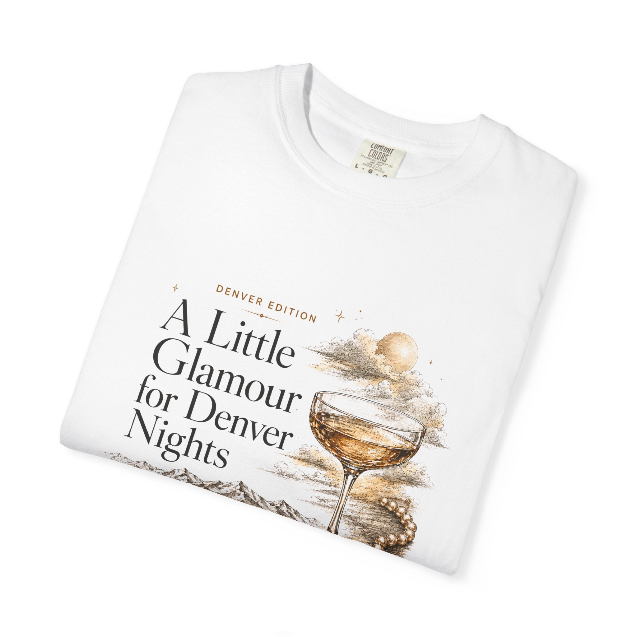 A Little Glamour for Denver Nights — Denver Edition Tee
