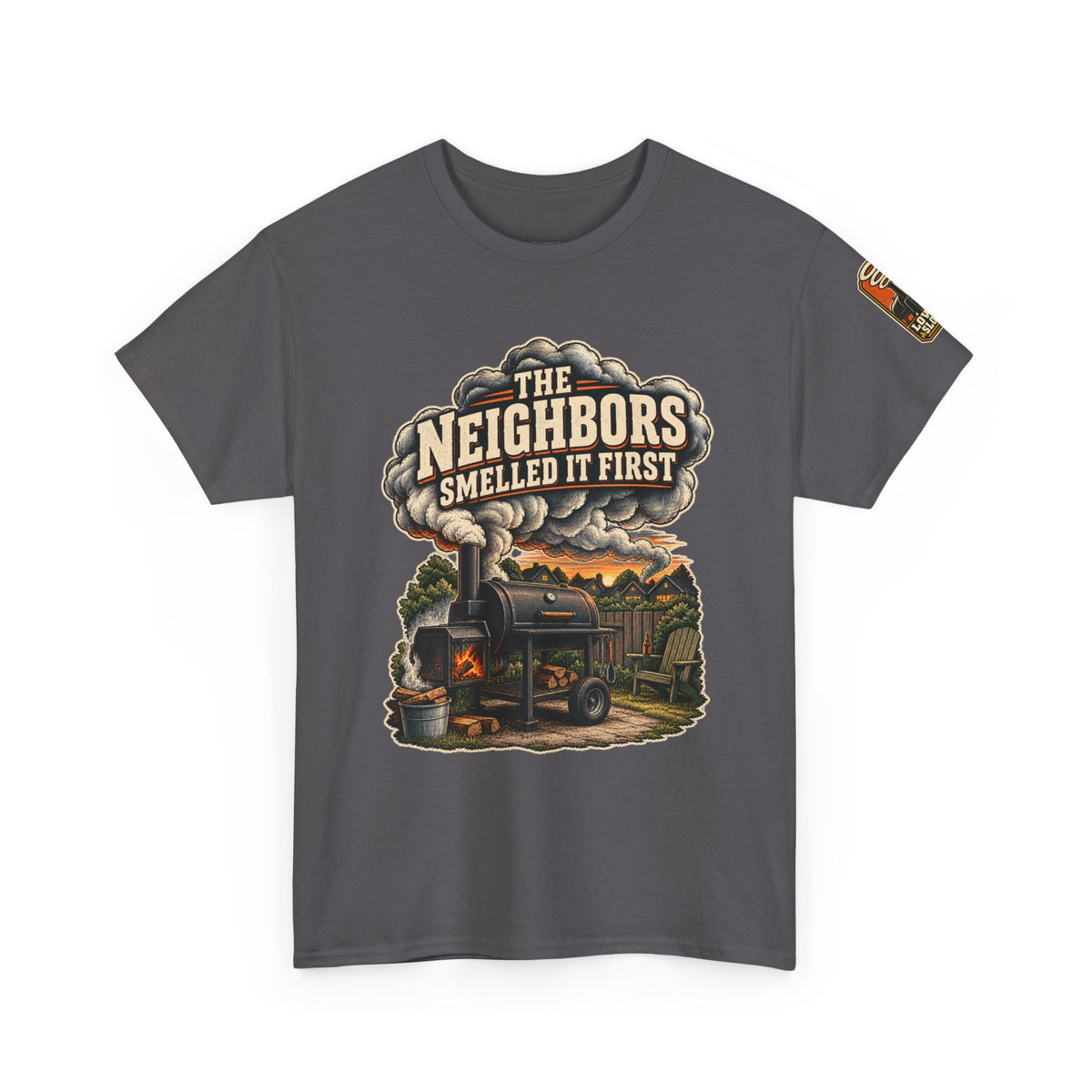 The Neighbors Smelled It First BBQ T-Shirt