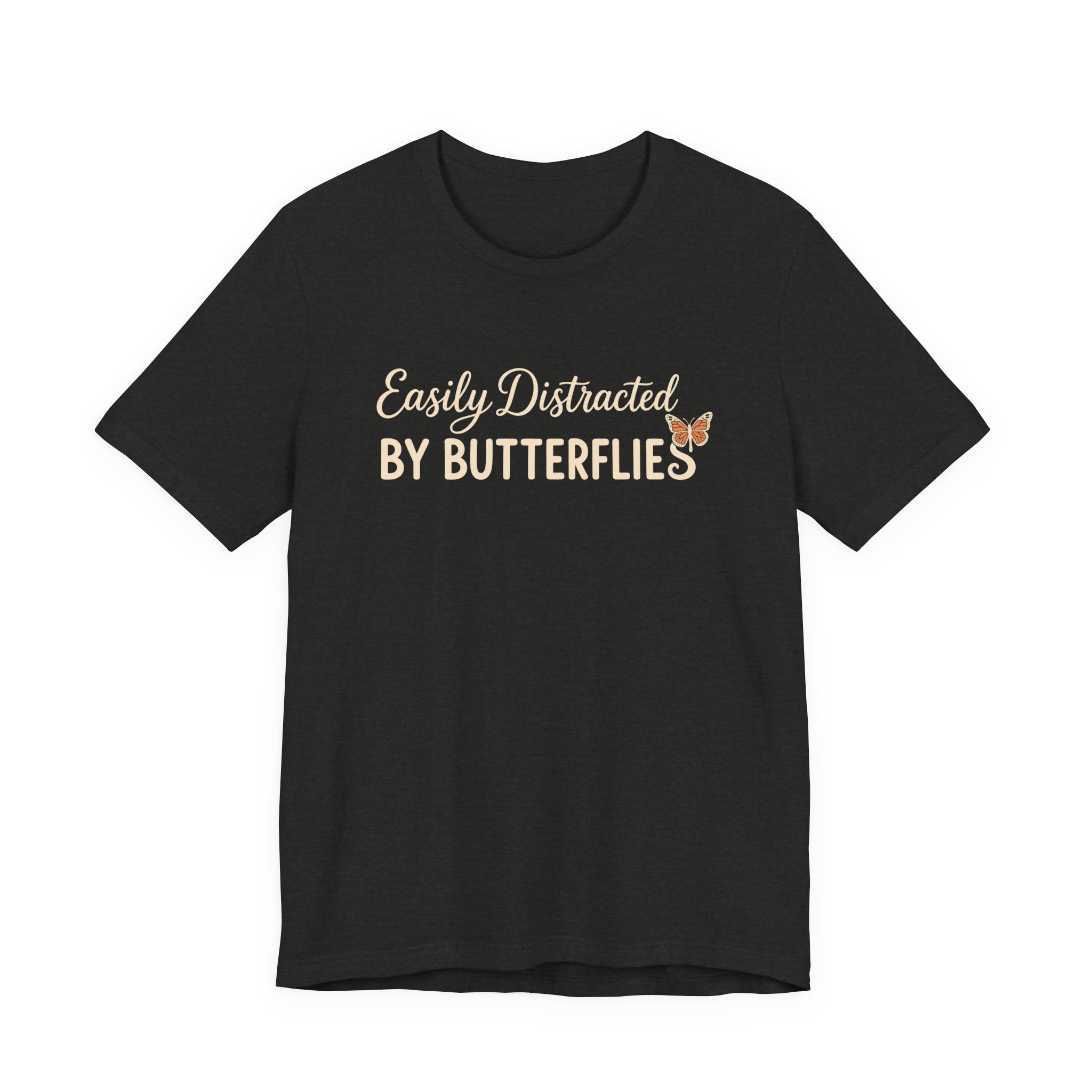 Easily Distracted by Butterflies T-Shirt