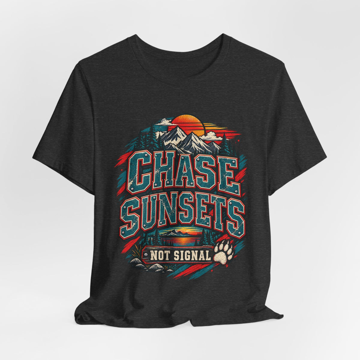 Chase Sunsets Not Signal T-Shirt