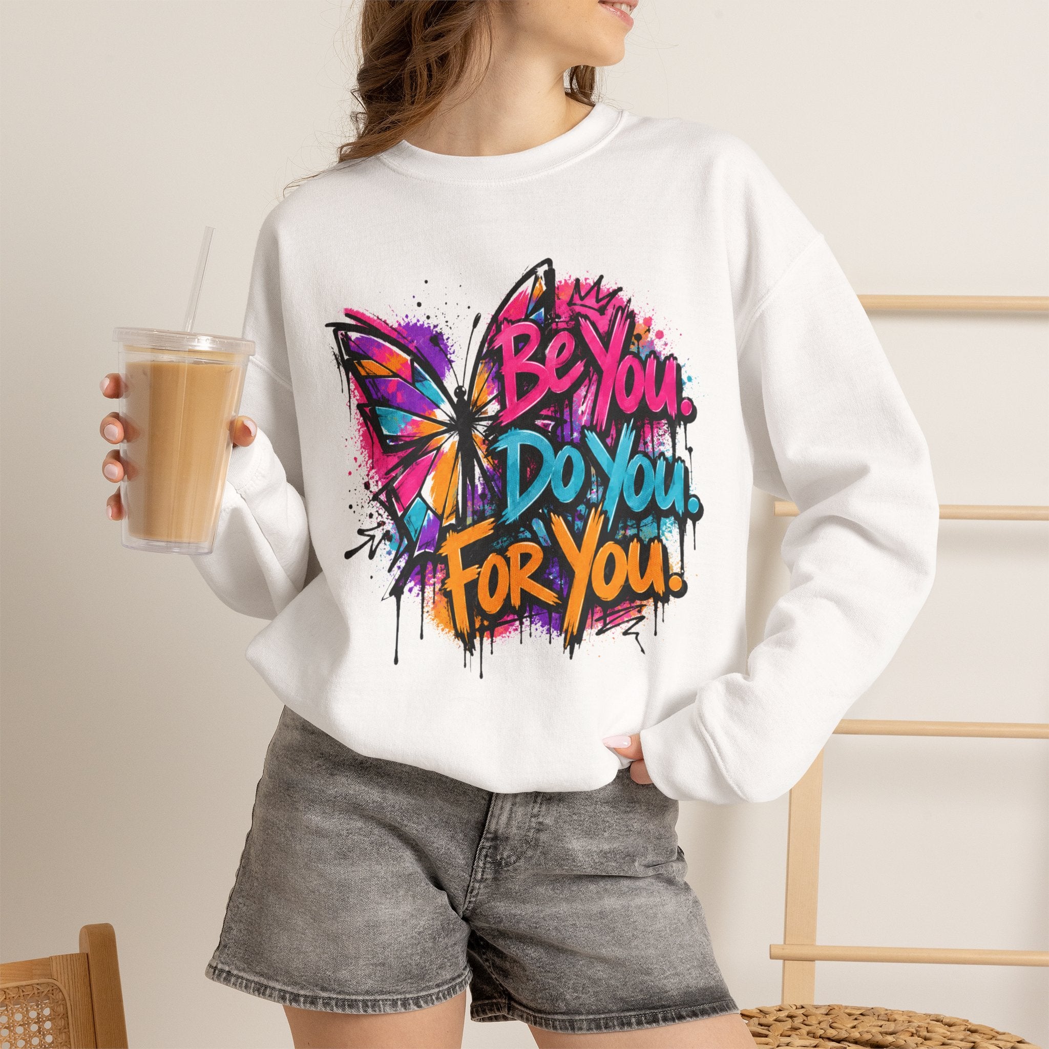 Be You. Do You. For You. — Graffiti Sweatshirt