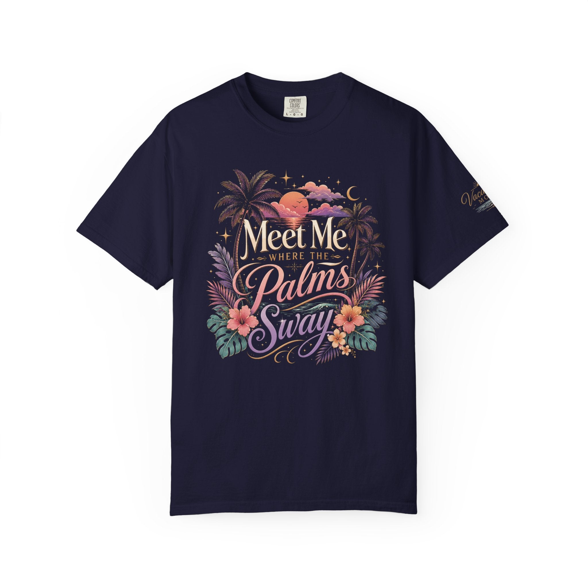 Meet Me Where the Palms Sway - Tee