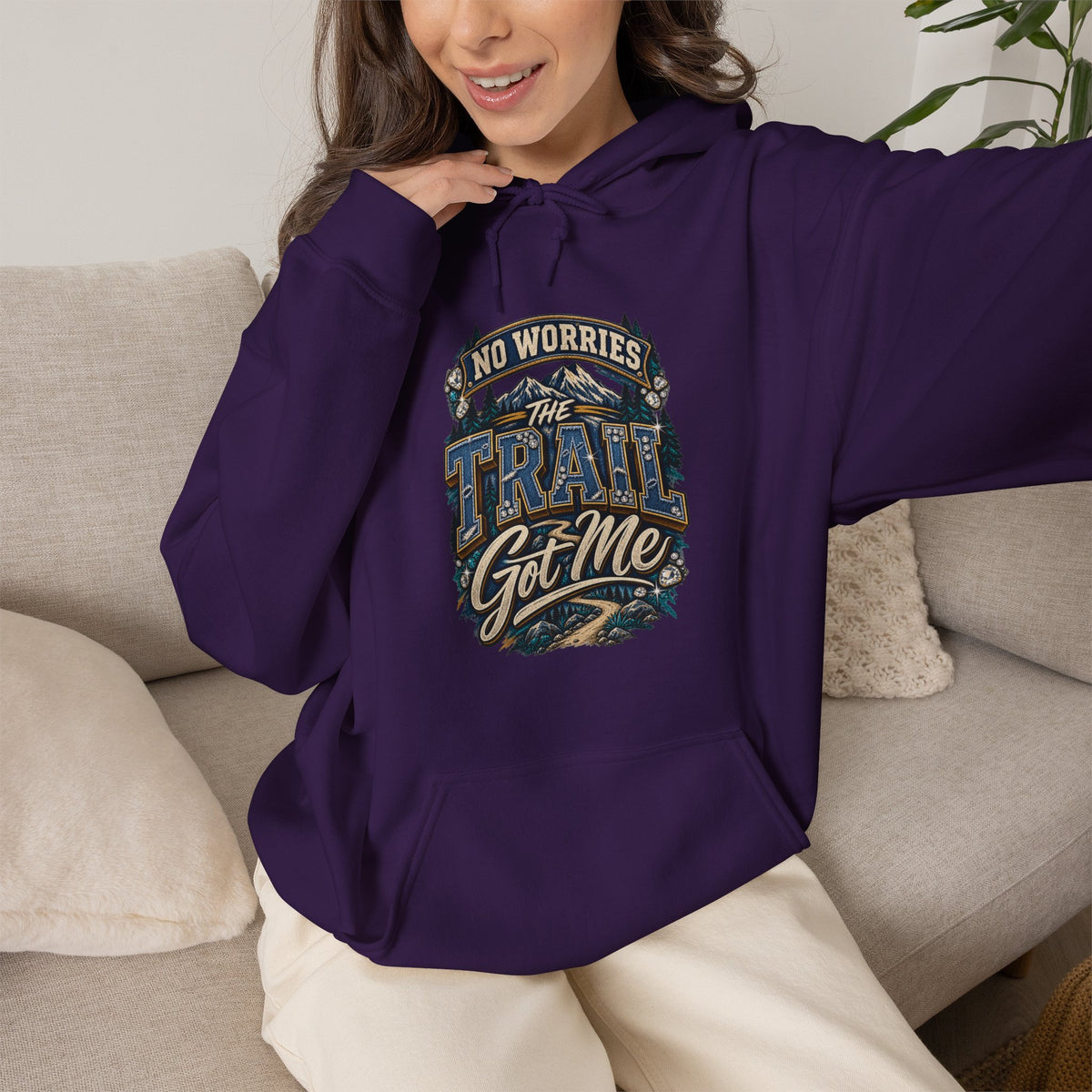 No Worries Trail Got Me Hooded Sweatshirt