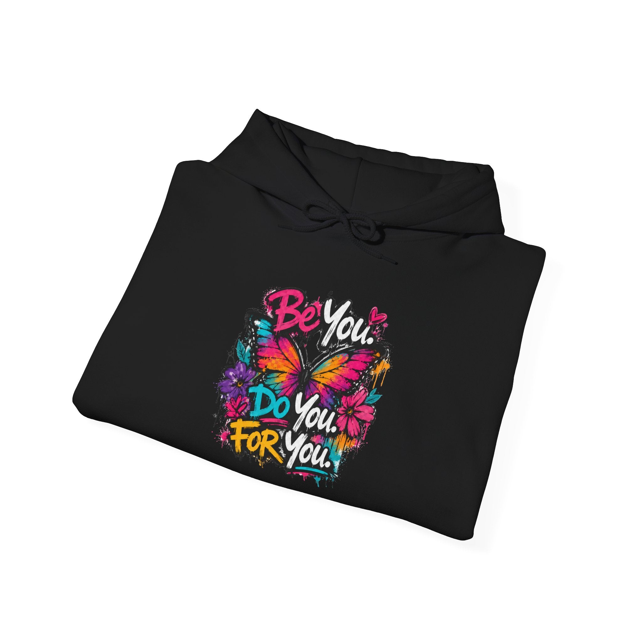 Be You. Do You. For You. — Graffiti Hoodie
