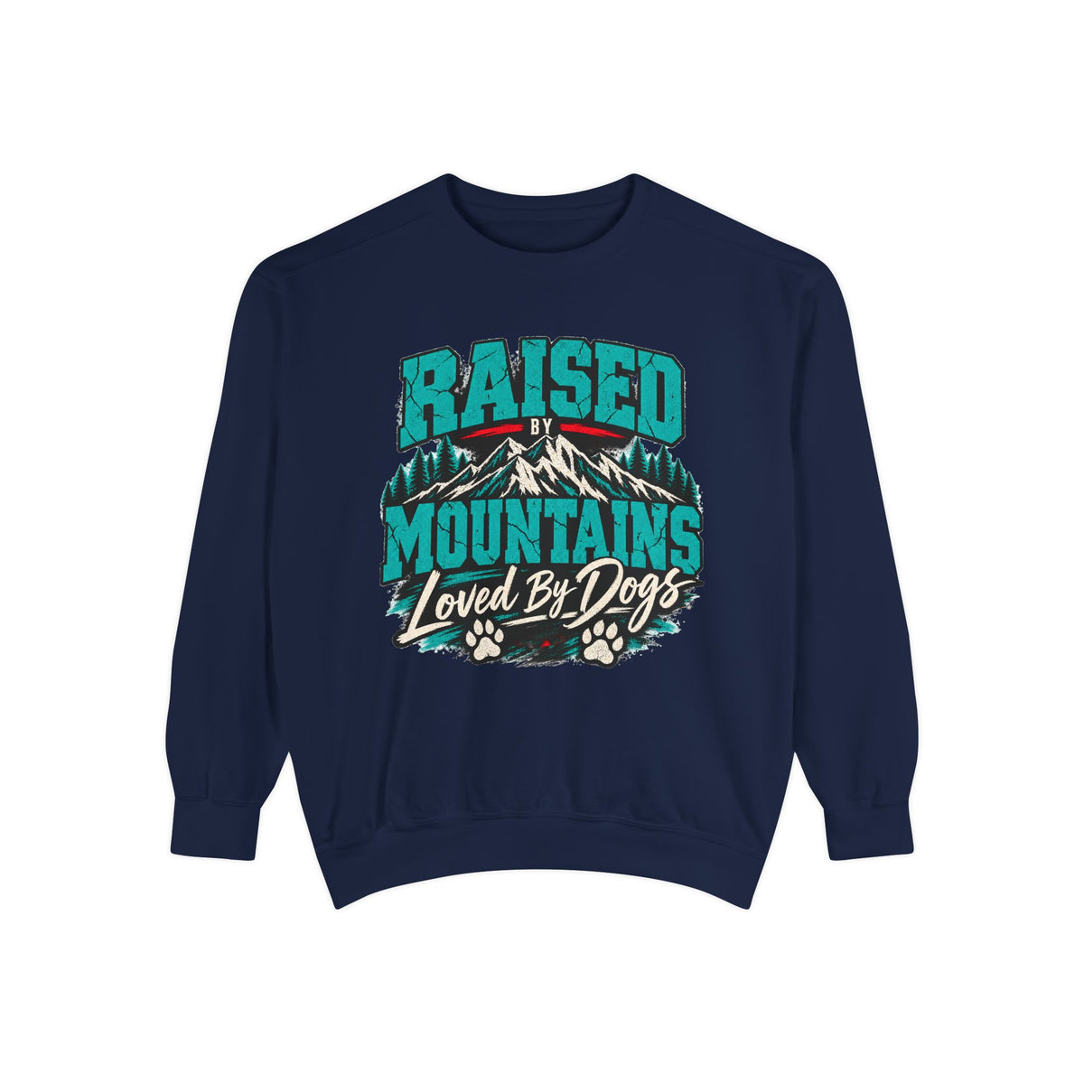 Raised by Mountains Sweatshirt