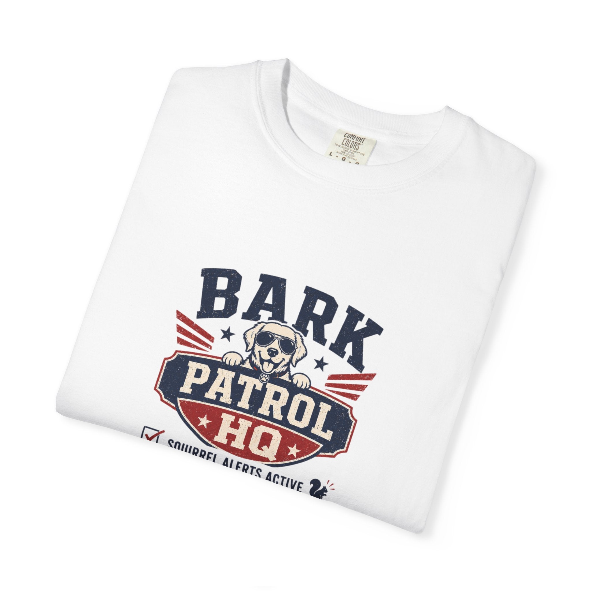 Bark Patrol HQ - Funny Dog Dad Shirt