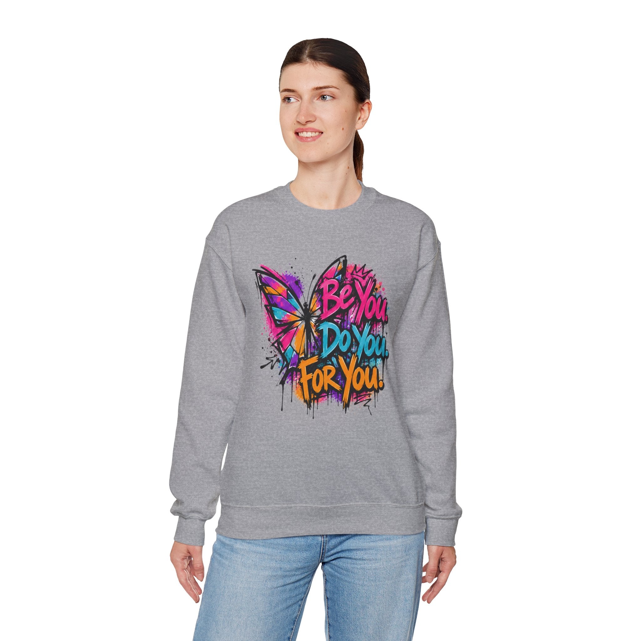 Be You. Do You. For You. — Graffiti Sweatshirt