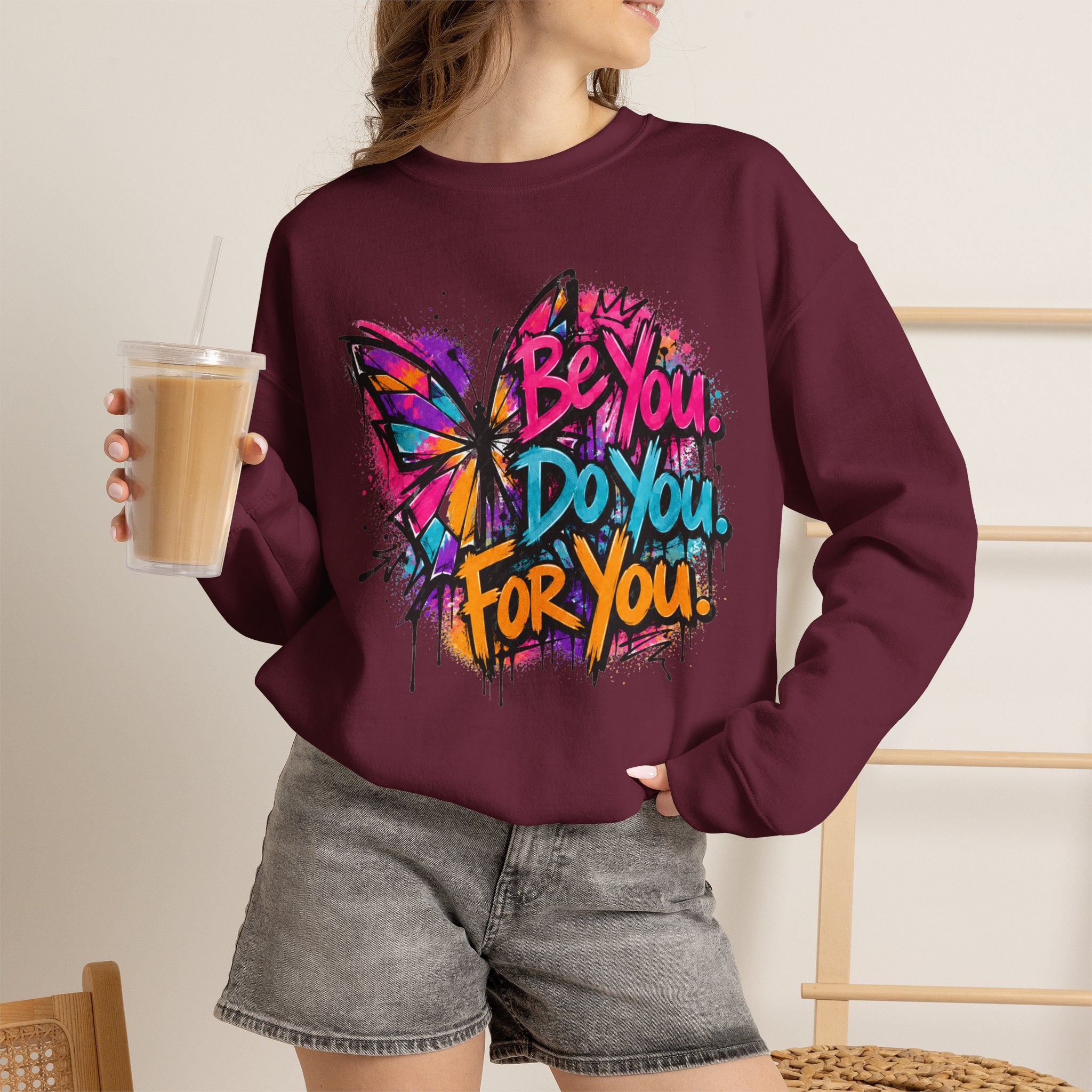 Be You. Do You. For You. — Graffiti Sweatshirt