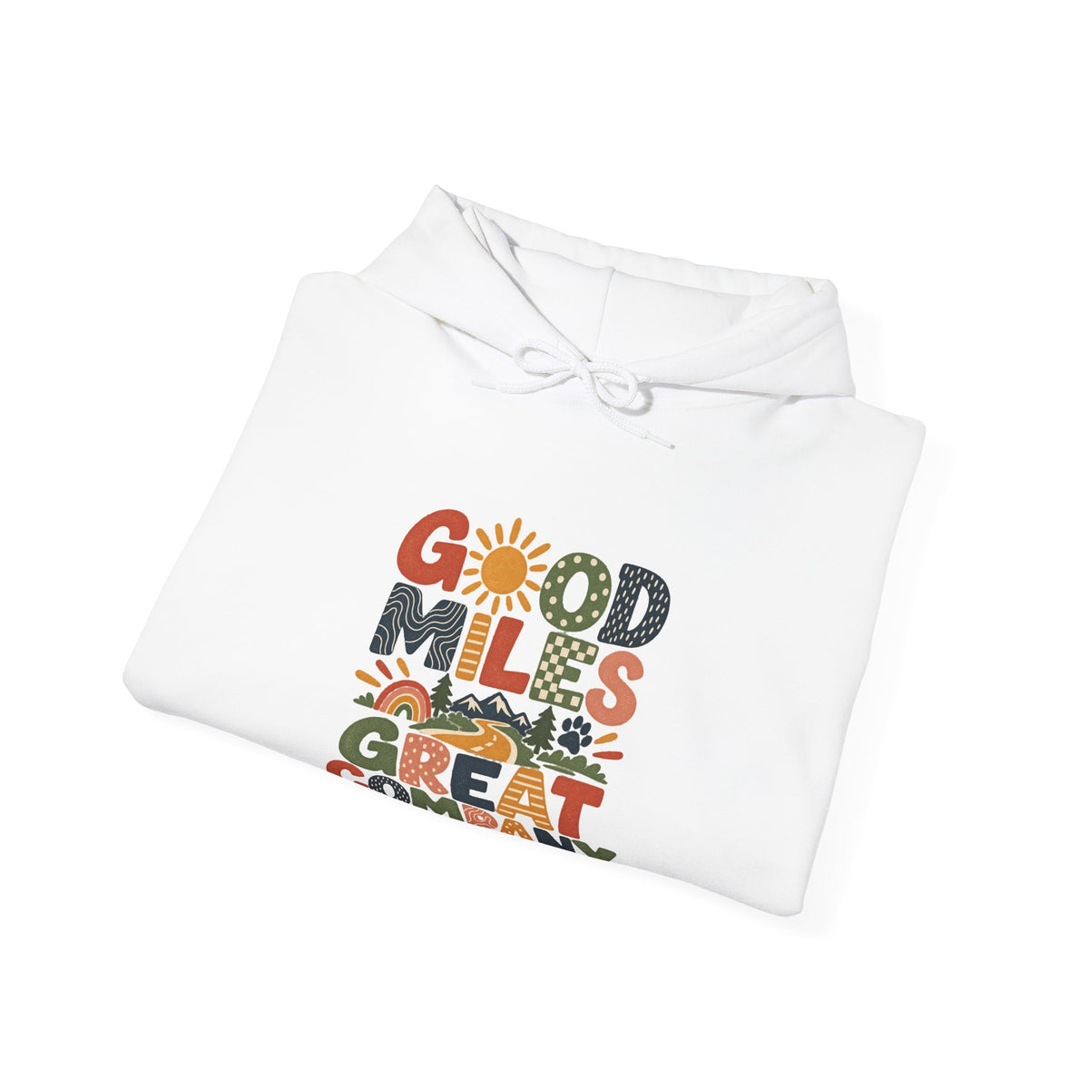 Good Miles Hooded Sweatshirt
