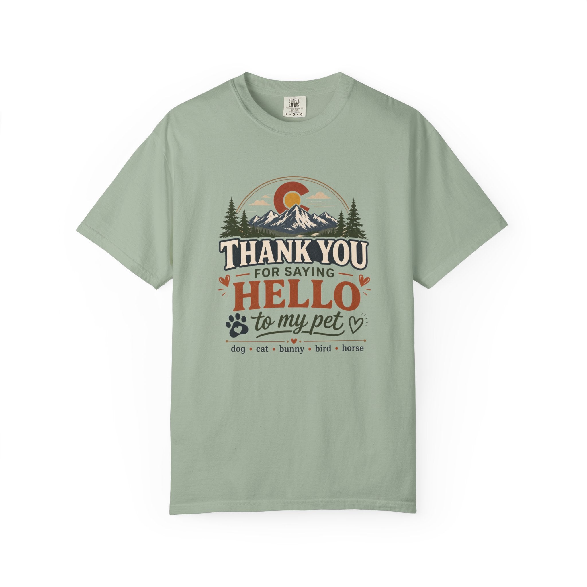 Thank You for Saying Hello to My Pet Comfort Colors T-Shirt