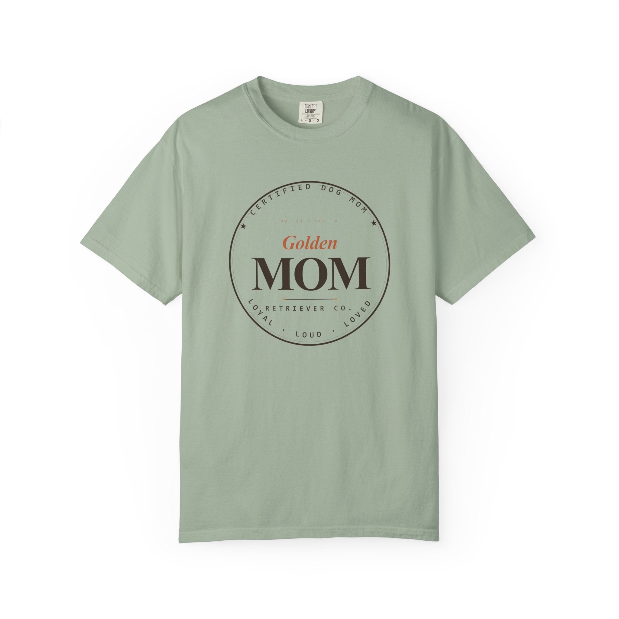Certified Dog Mom - Loyal Loud Loved