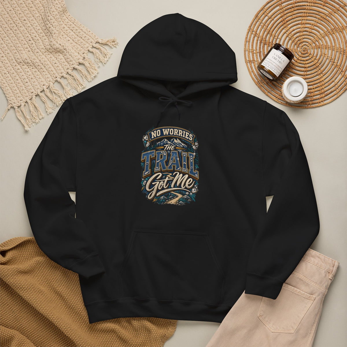 No Worries Trail Got Me Hooded Sweatshirt