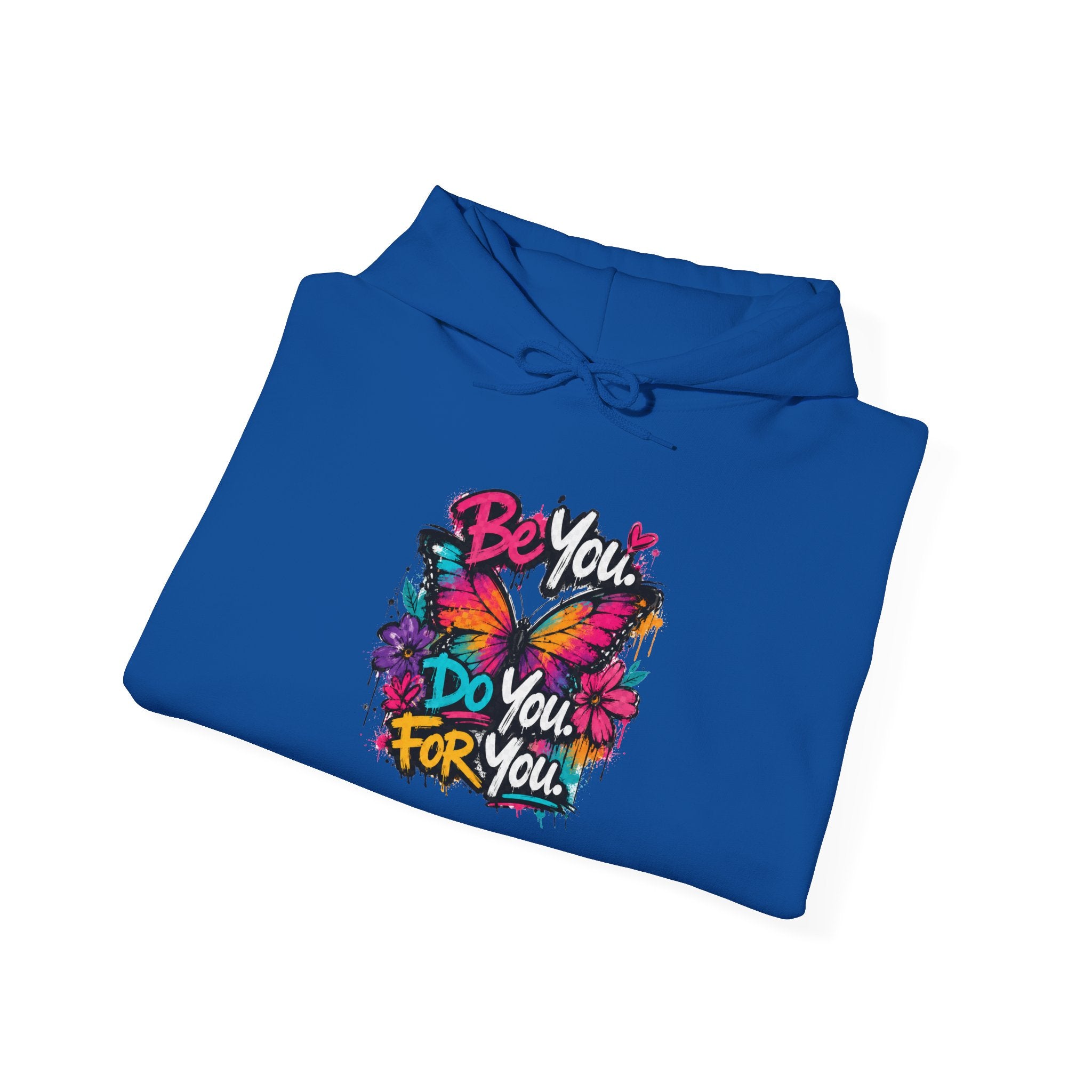 Be You. Do You. For You. — Graffiti Hoodie