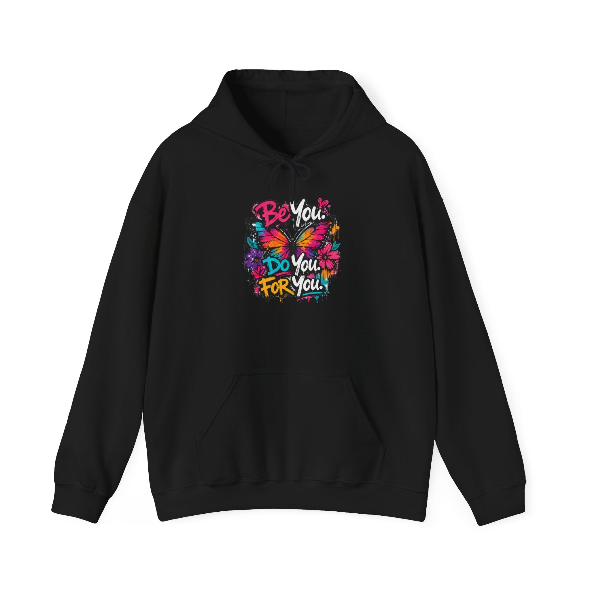 Be You. Do You. For You. — Graffiti Hoodie