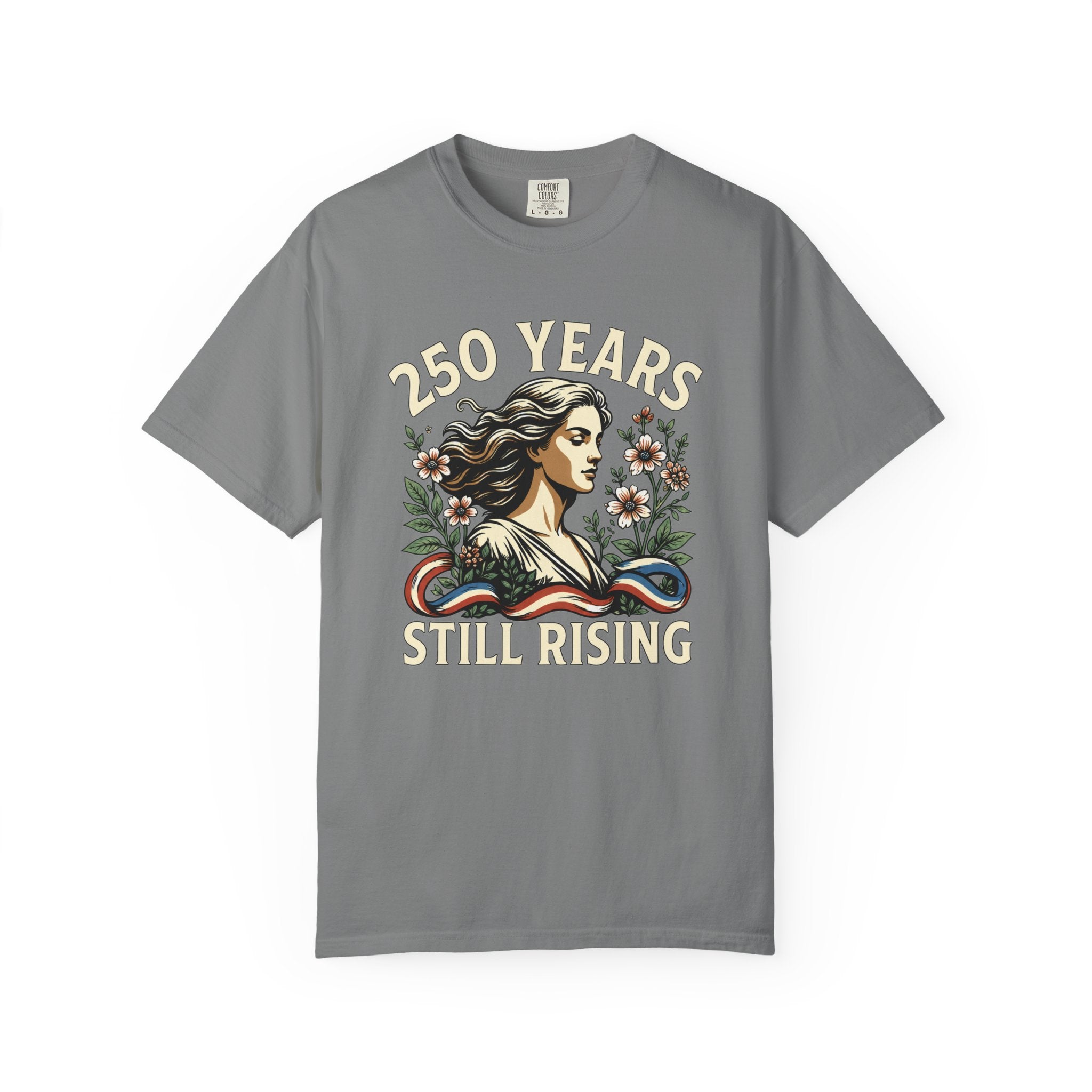 250 Years Still Rising – Patriotic Americana Wildflower Comfort Colors Tee