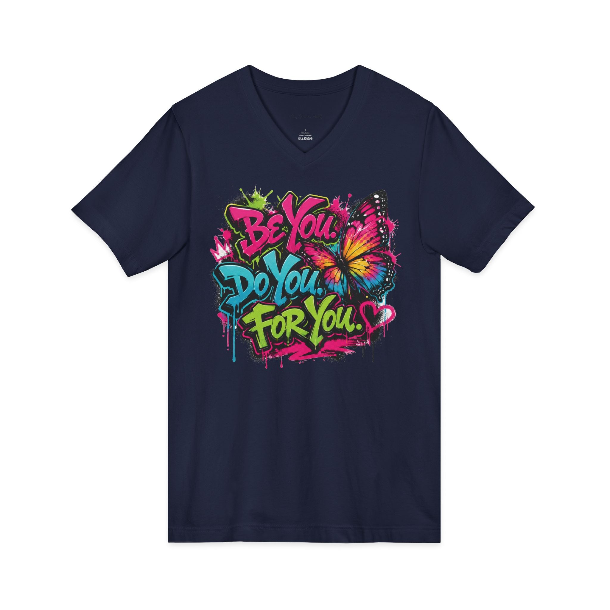Be You. Do You. For You. — Graffiti V-Neck Tee
