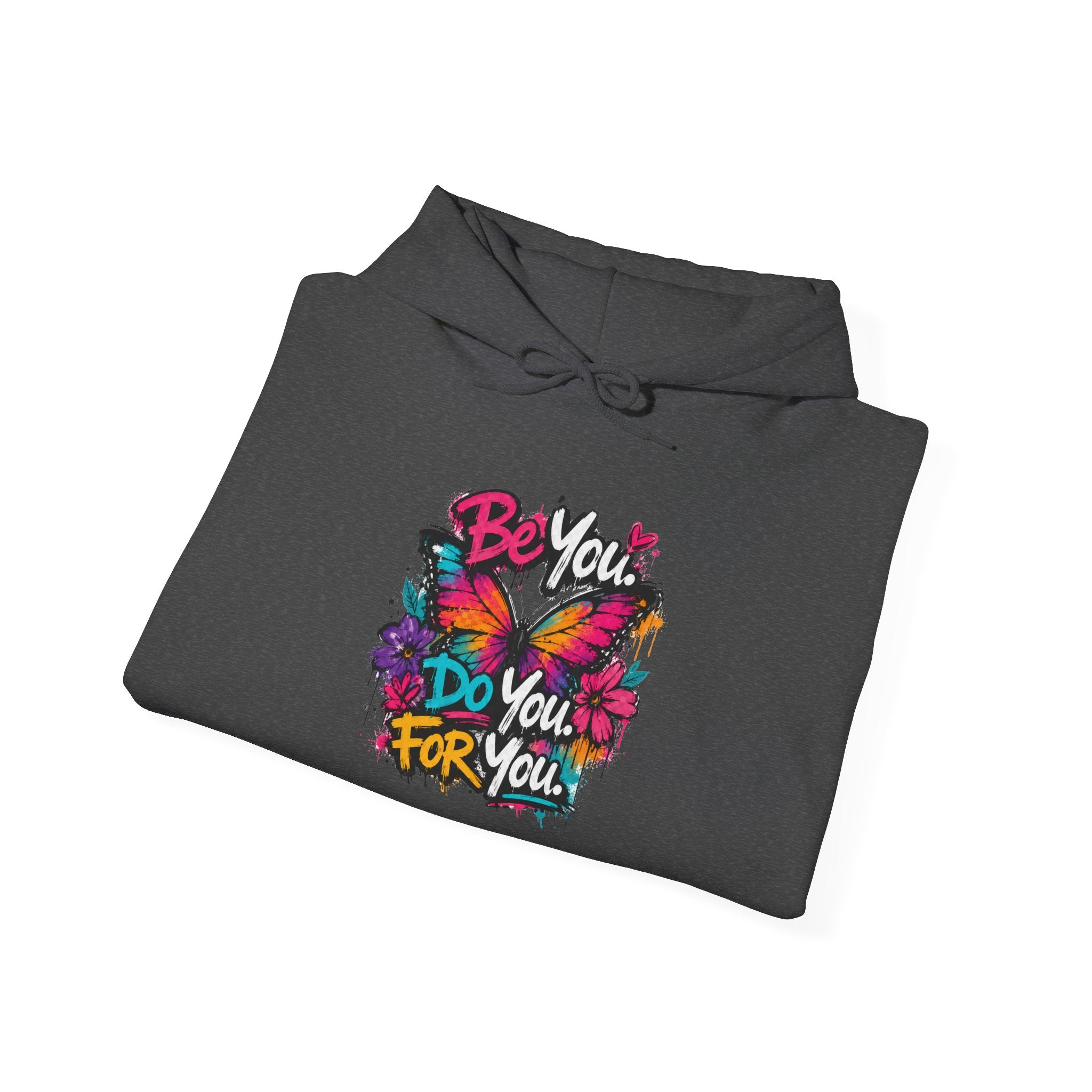 Be You. Do You. For You. — Graffiti Hoodie