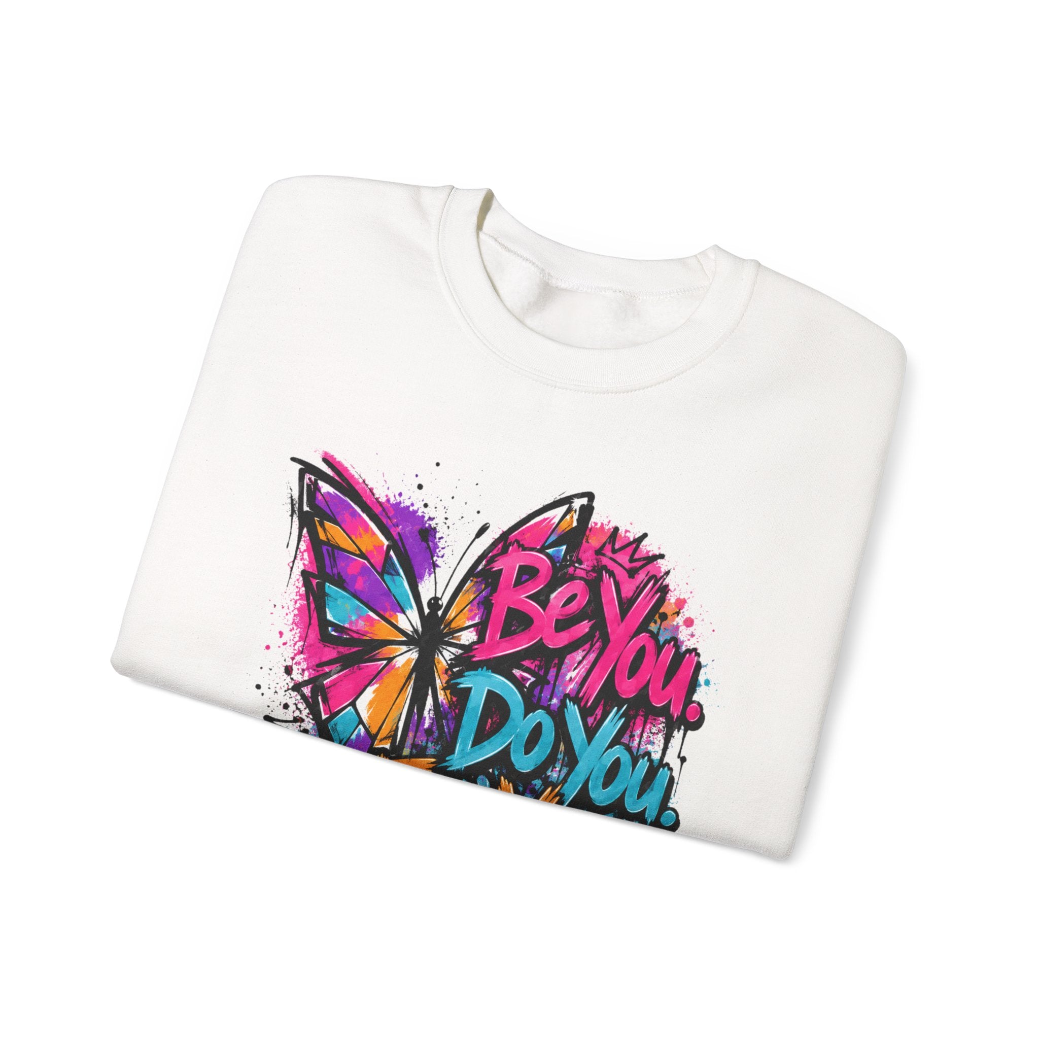 Be You. Do You. For You. — Graffiti Sweatshirt