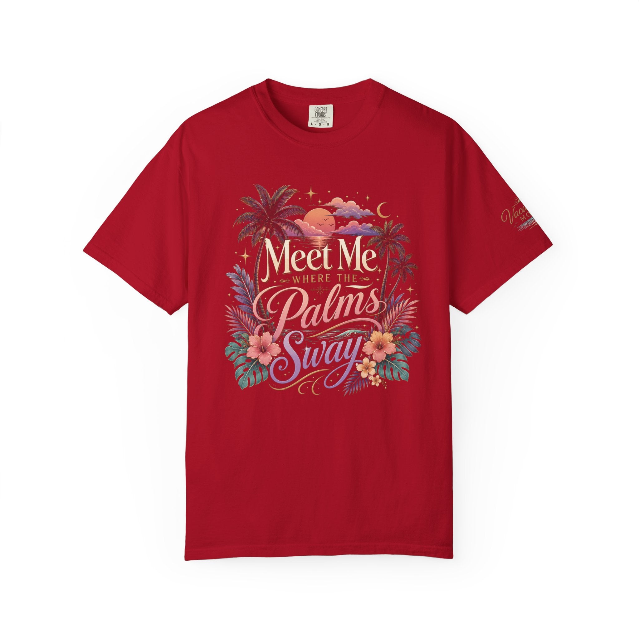Meet Me Where the Palms Sway - Tee