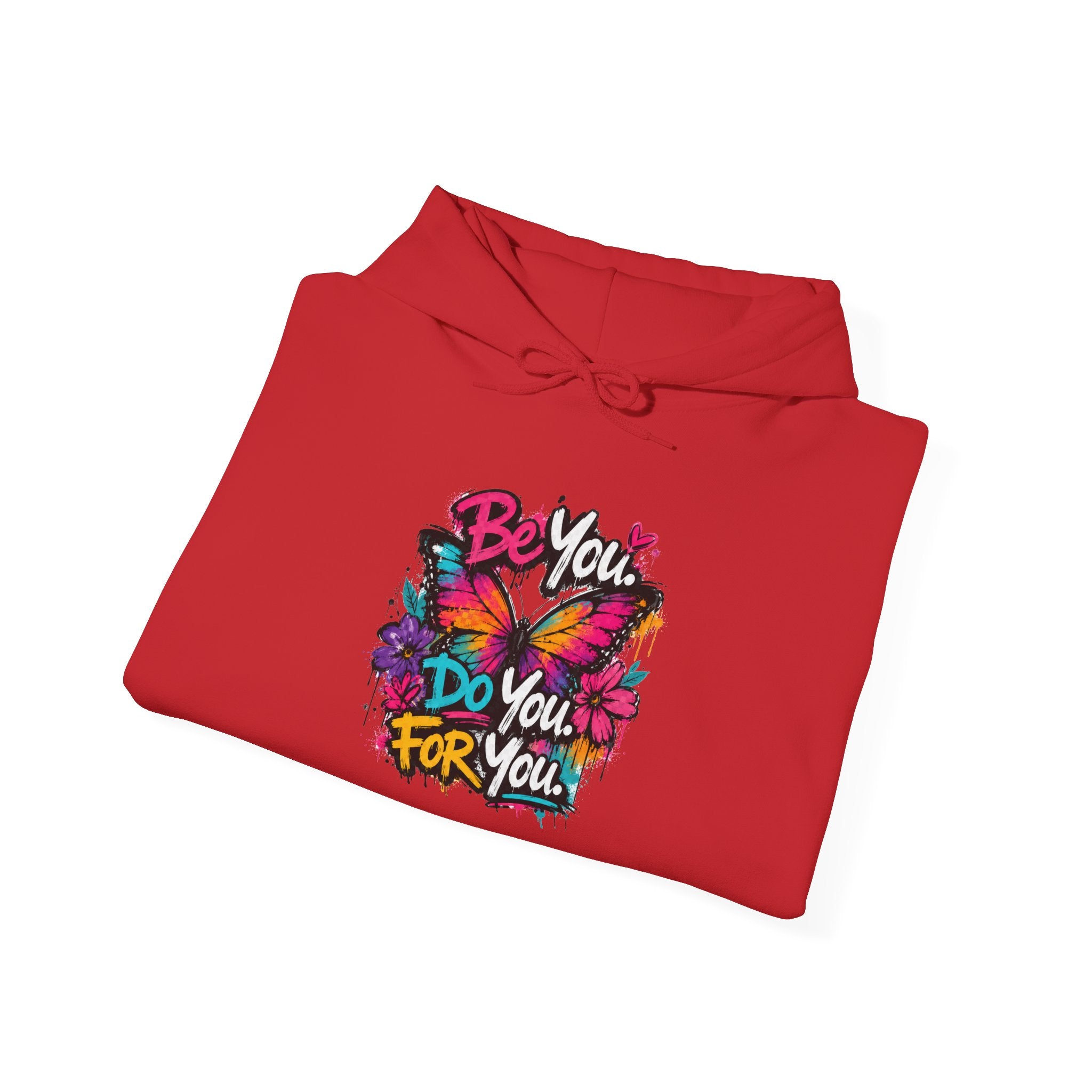 Be You. Do You. For You. — Graffiti Hoodie