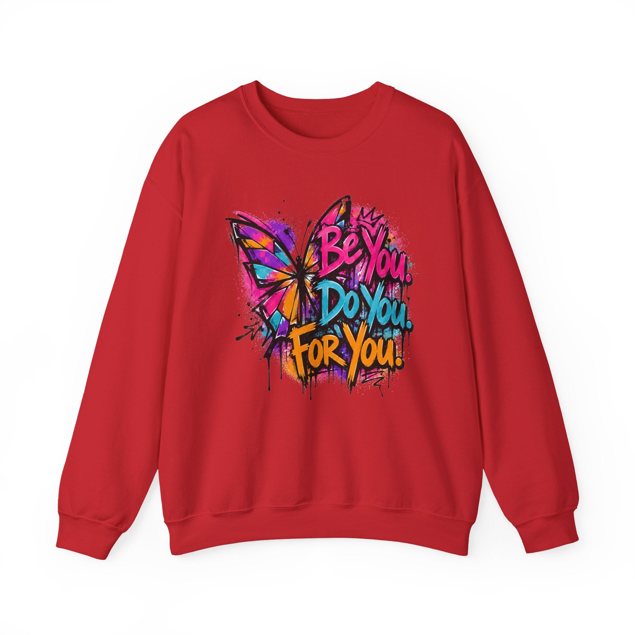 Be You. Do You. For You. — Graffiti Sweatshirt