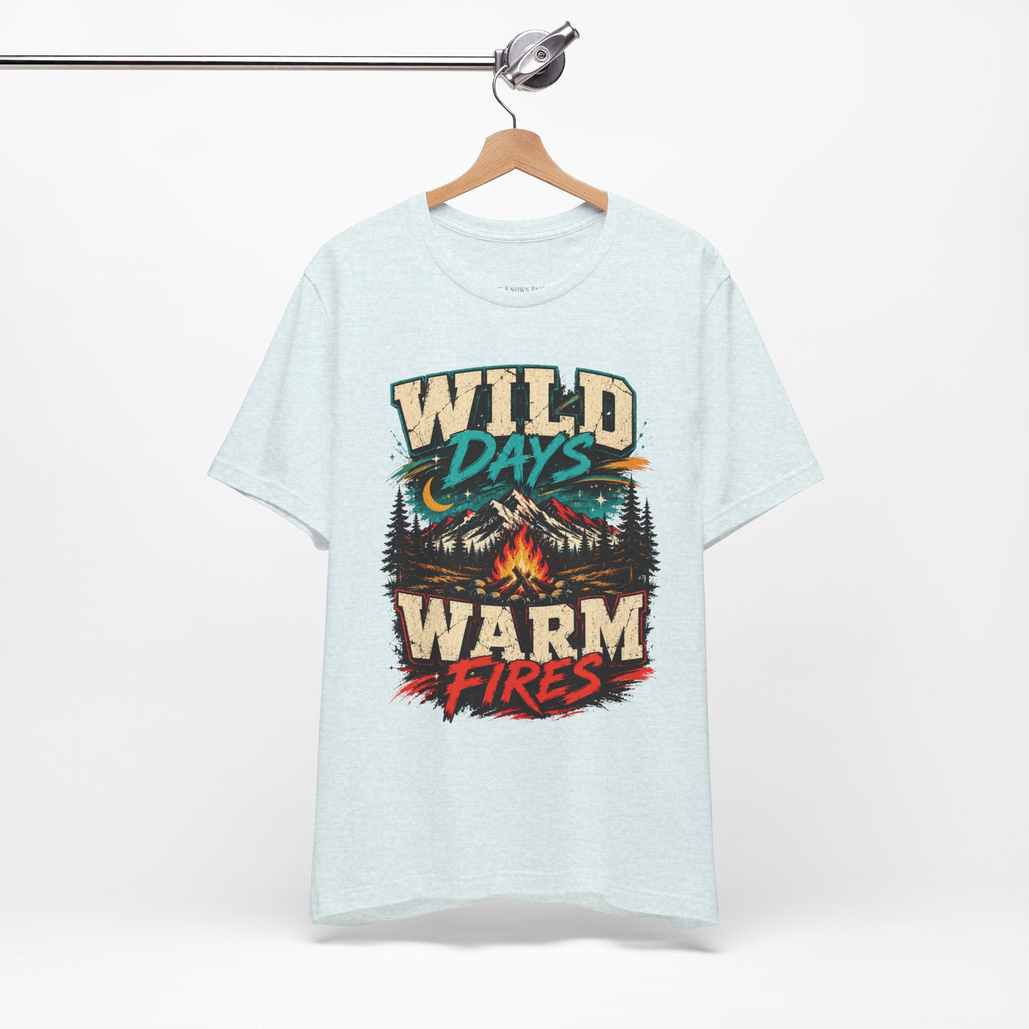 Wild Days Warm Fires Outdoors T-Shirt