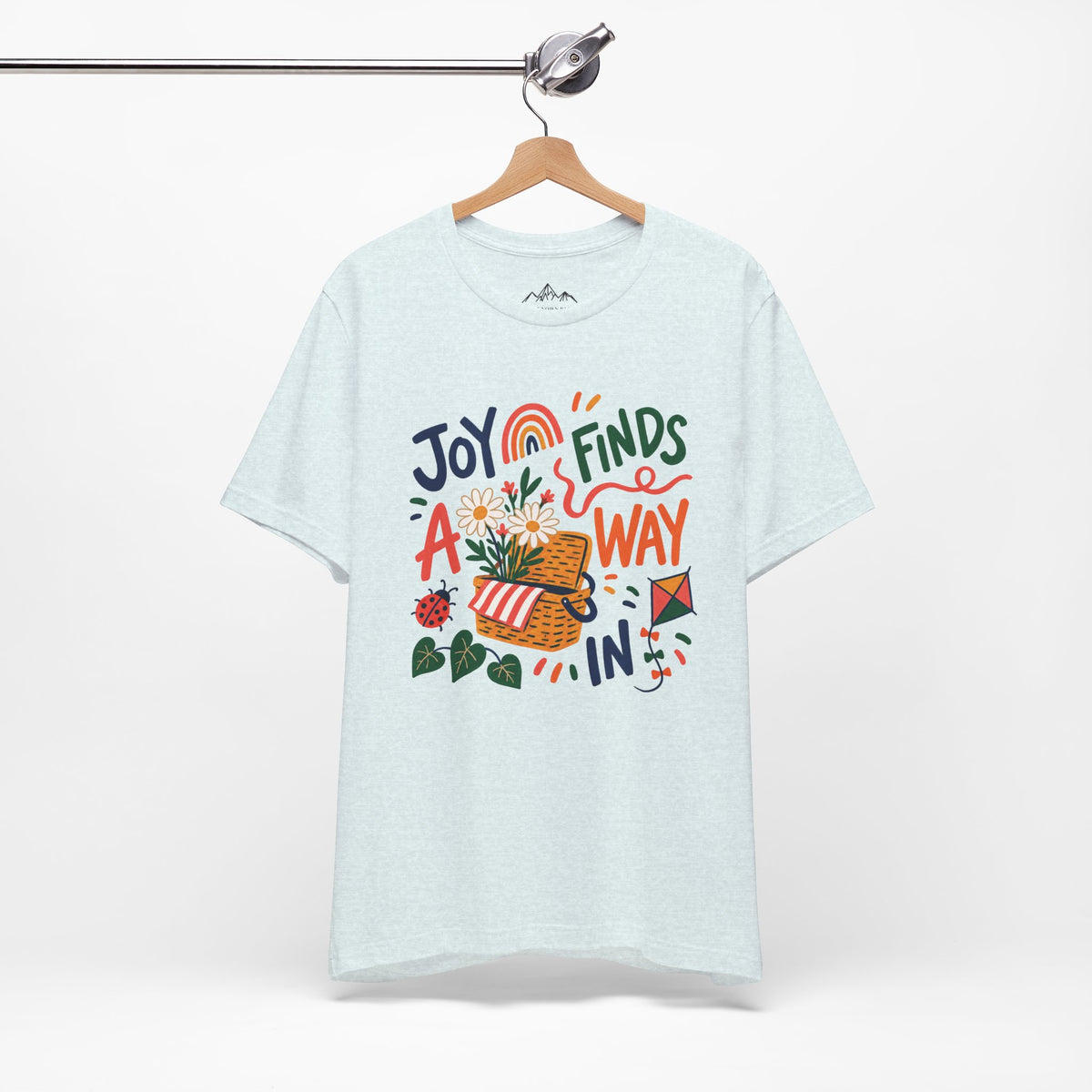 Joy Finds a Way In T-Shirt — Soft Everyday Cotton