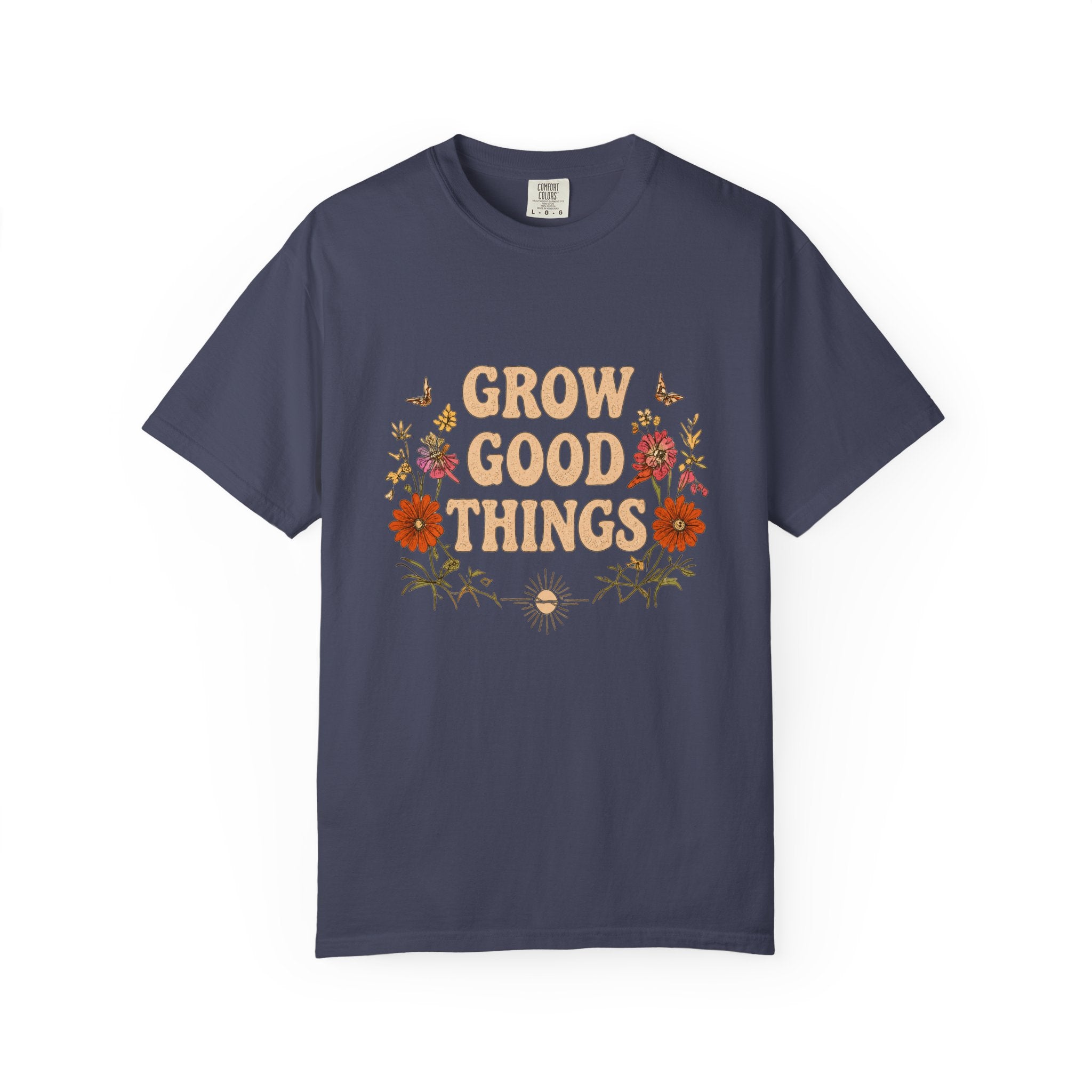 Grow Good Things Tee