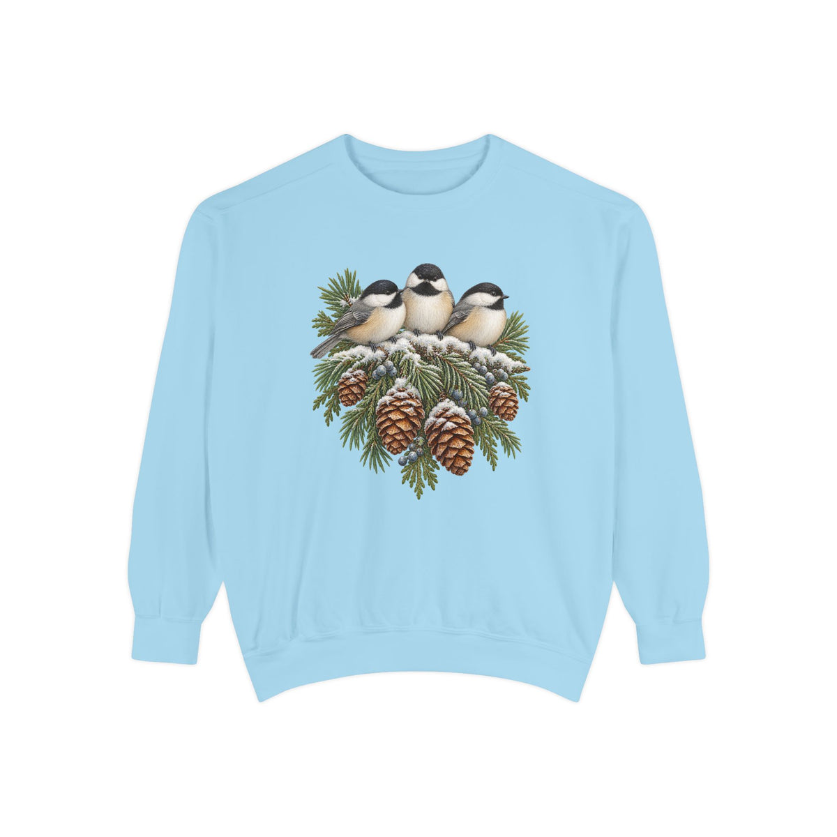 Chickadee sweatshirt in Chambray, a washed blue garment-dyed Comfort Colors 1566 crewneck with three winter chickadees and pinecones