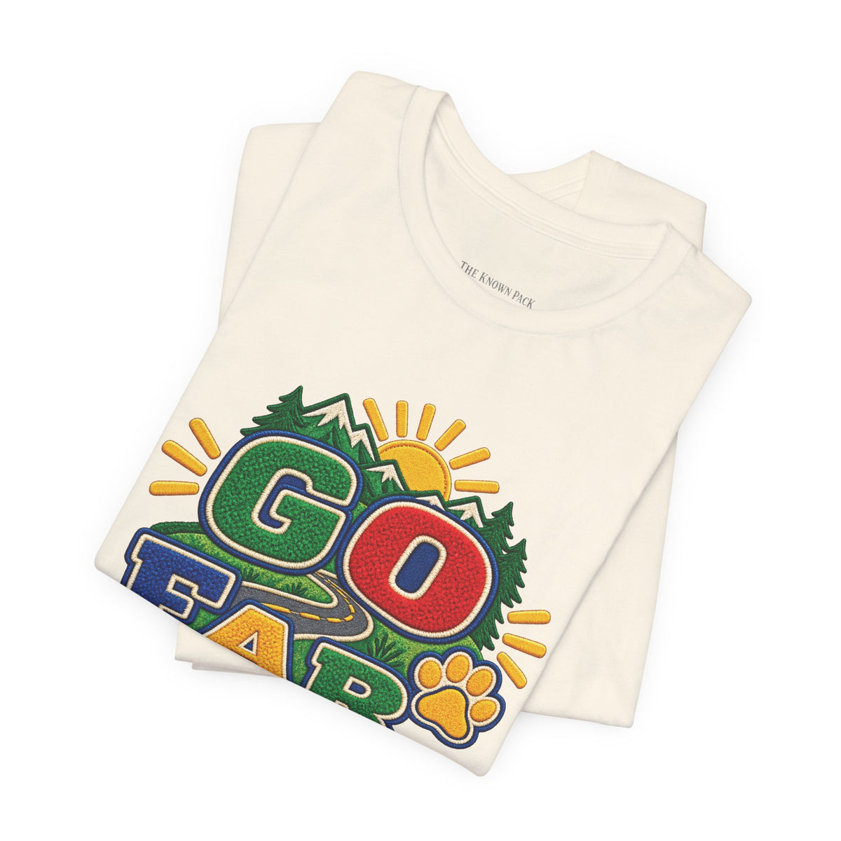 Go Far Come Home Happy T-Shirt