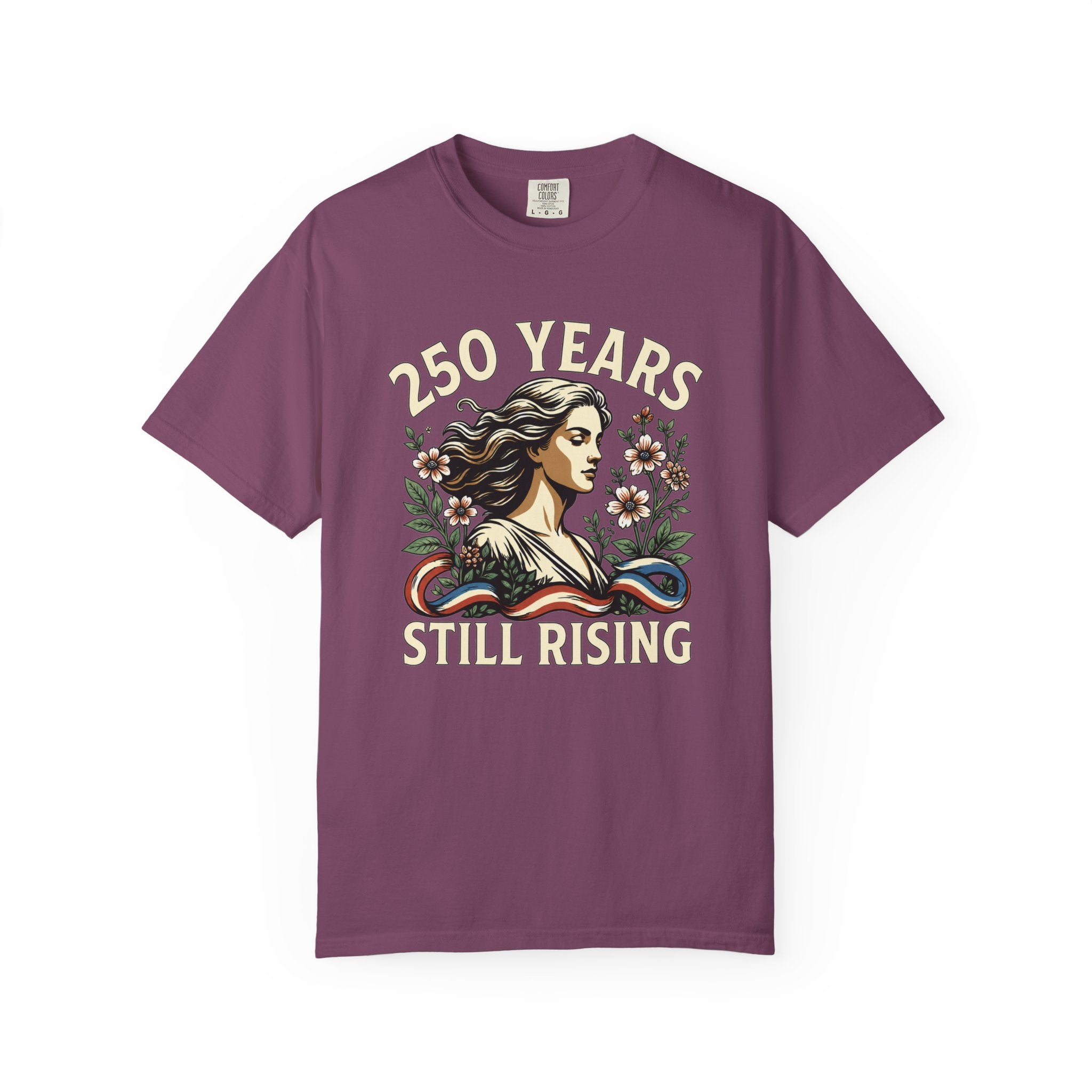 250 Years Still Rising – Patriotic Americana Wildflower Comfort Colors Tee