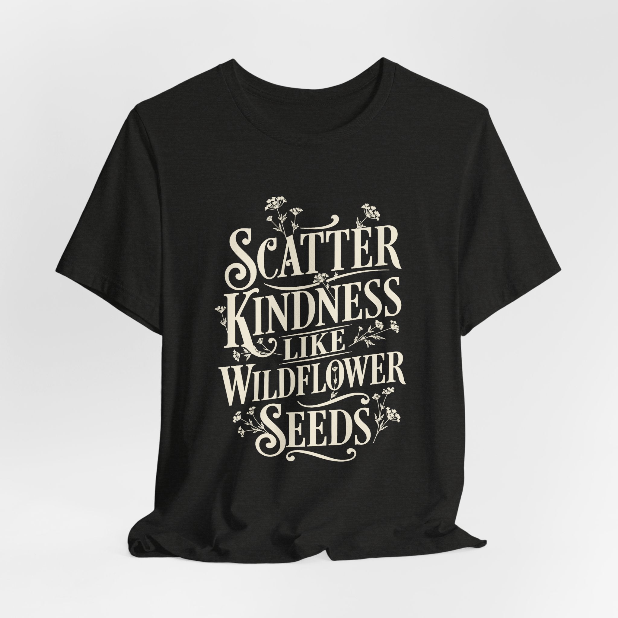 Scatter Kindness Wildflower T-Shirt