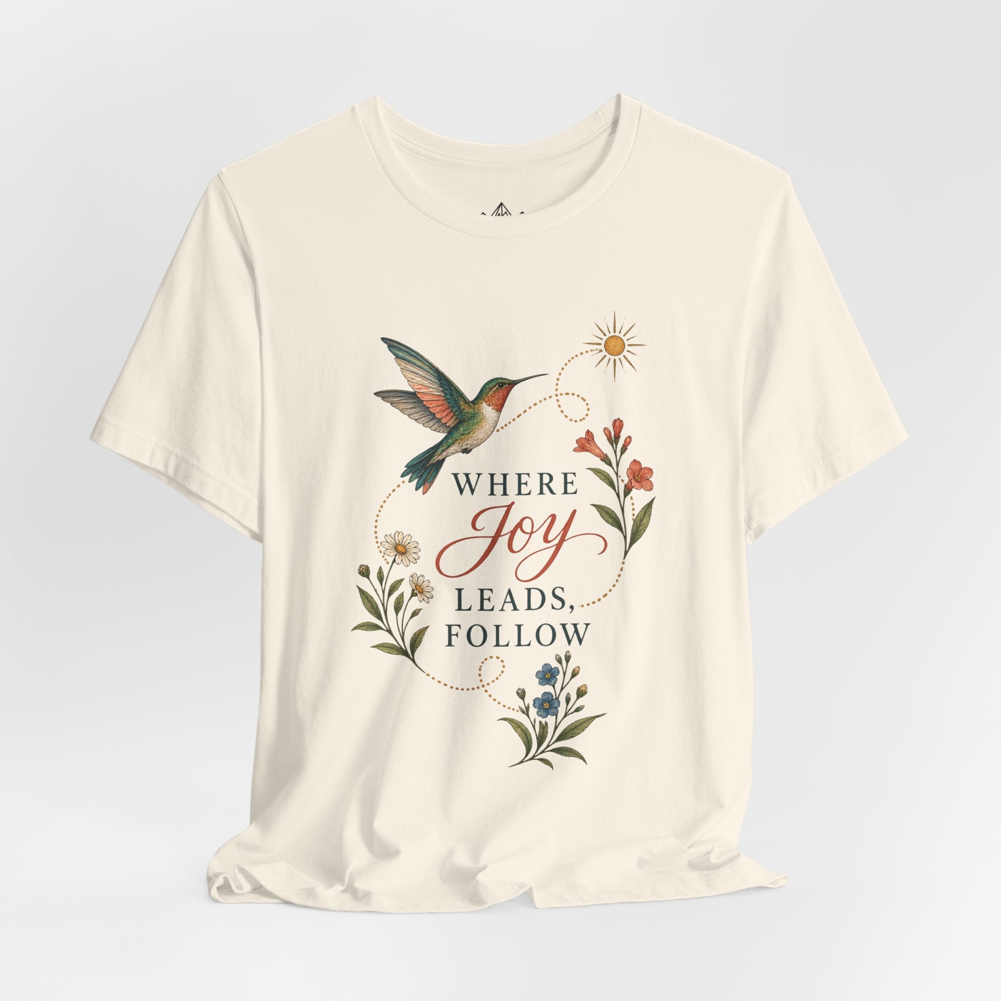 Where Joy Leads Follow T-Shirt — Soft Everyday Cotton