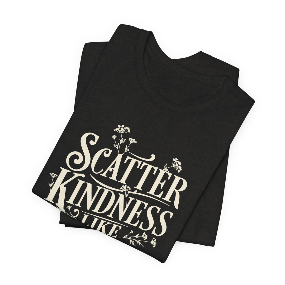 Scatter Kindness Wildflower T-Shirt
