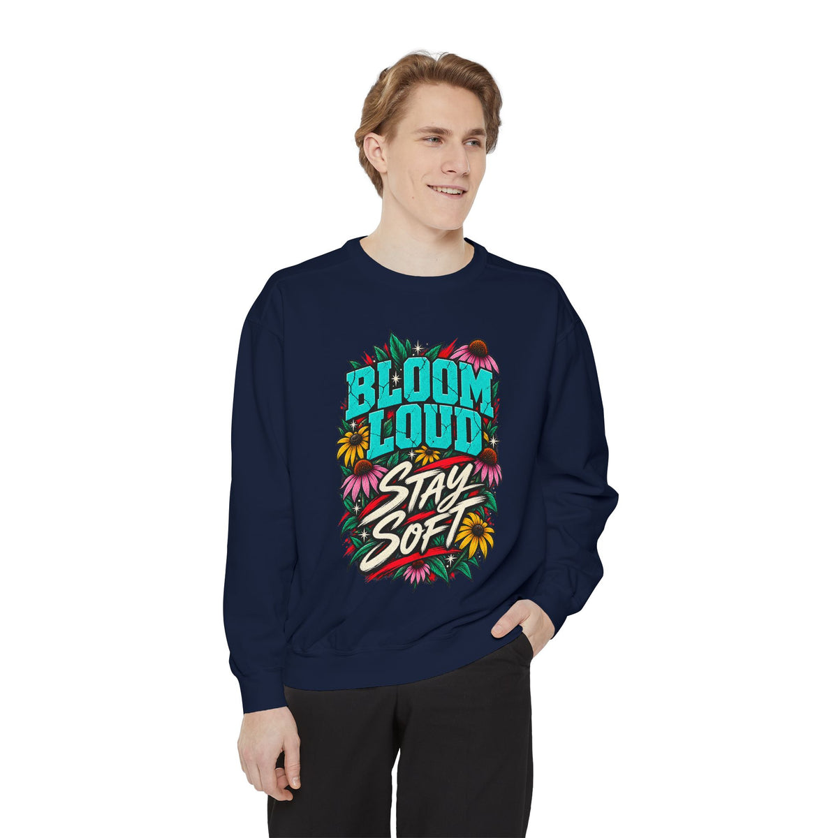 Bloom Loud Sweatshirt