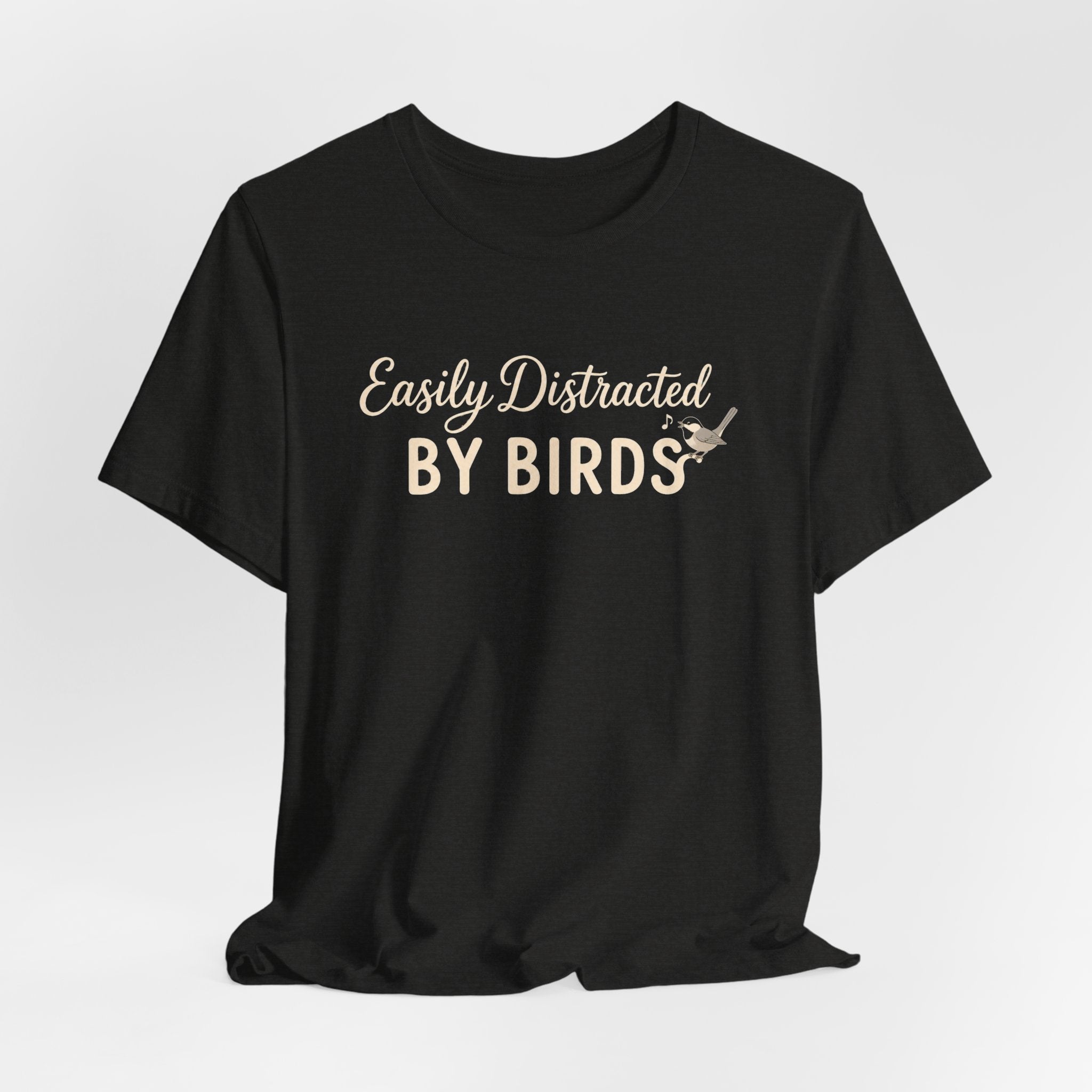 Easily Distracted by Birds T-Shirt