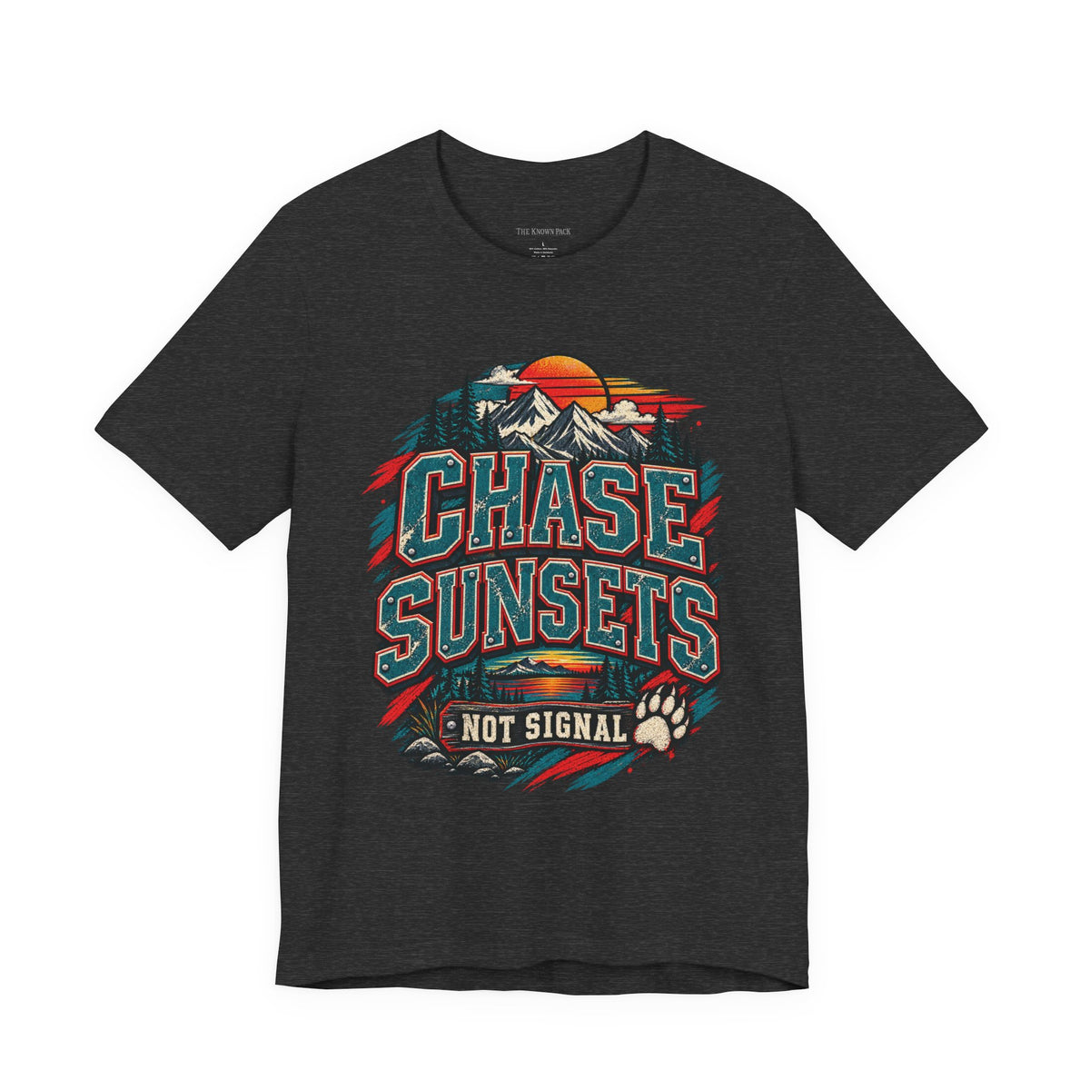 Chase Sunsets Not Signal T-Shirt