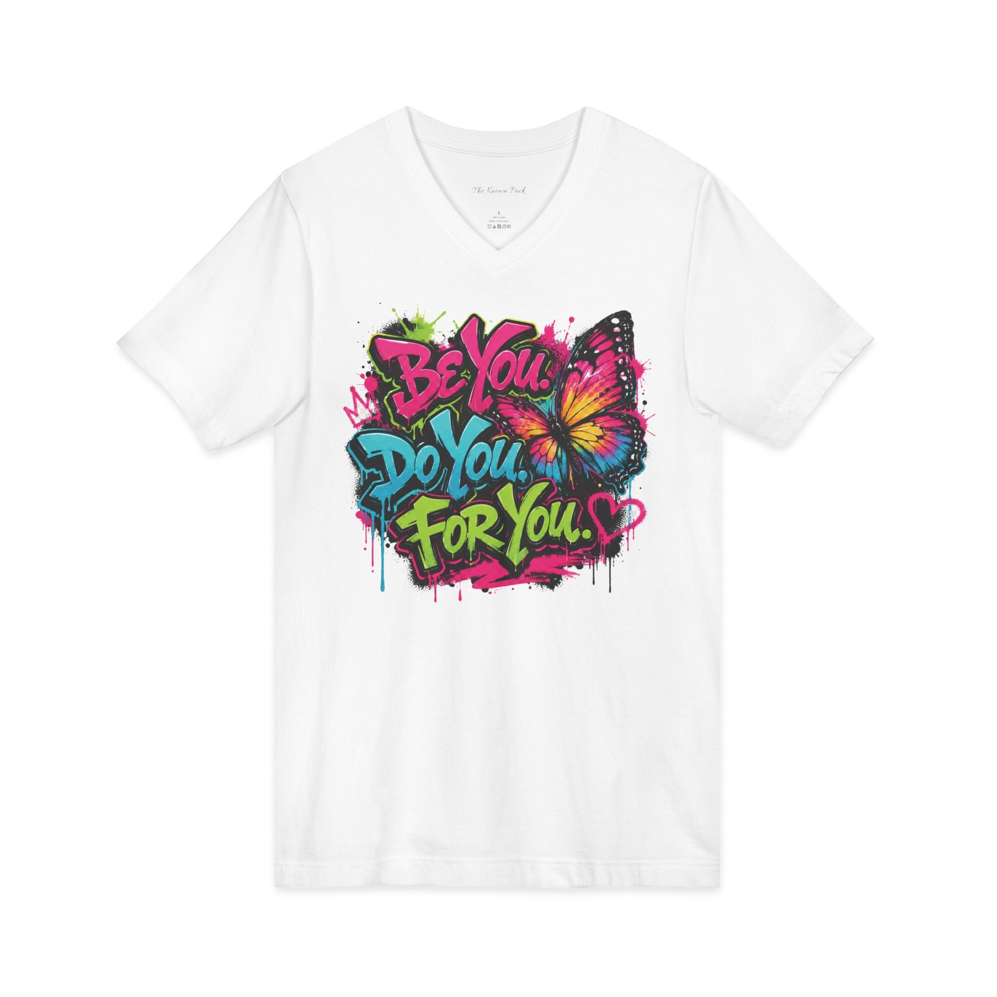 Be You. Do You. For You. — Graffiti V-Neck Tee