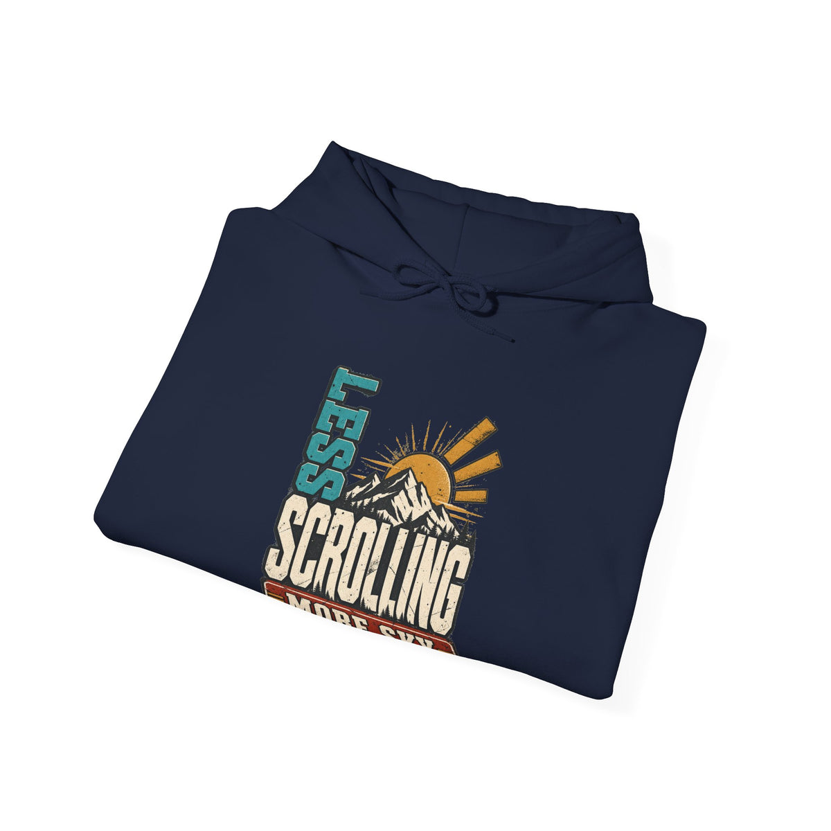 Less Scrolling More Sky Hooded Sweatshirt