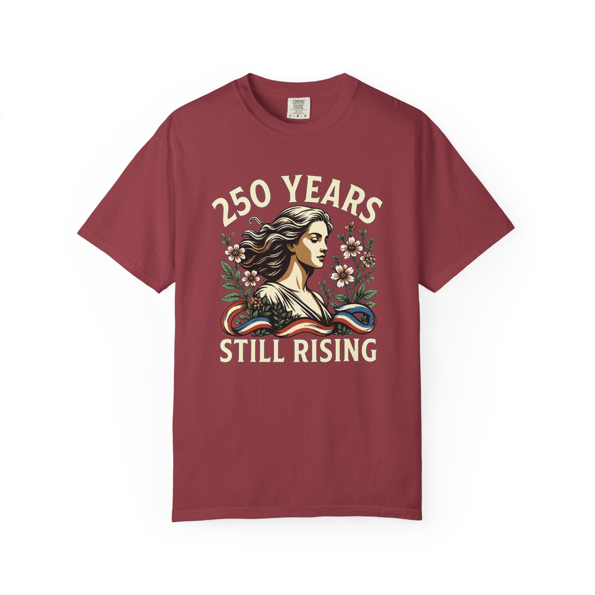 250 Years Still Rising – Patriotic Americana Wildflower Comfort Colors Tee