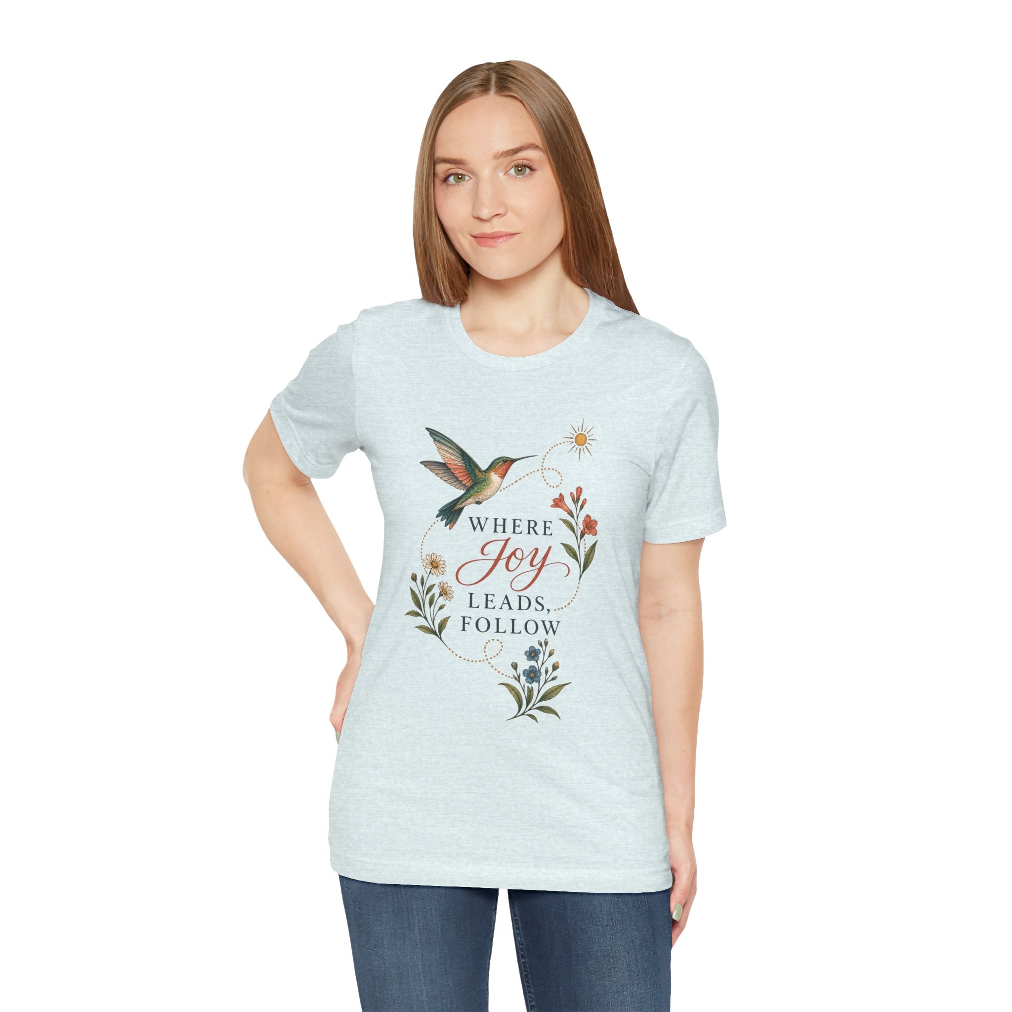 Where Joy Leads Follow T-Shirt — Soft Everyday Cotton