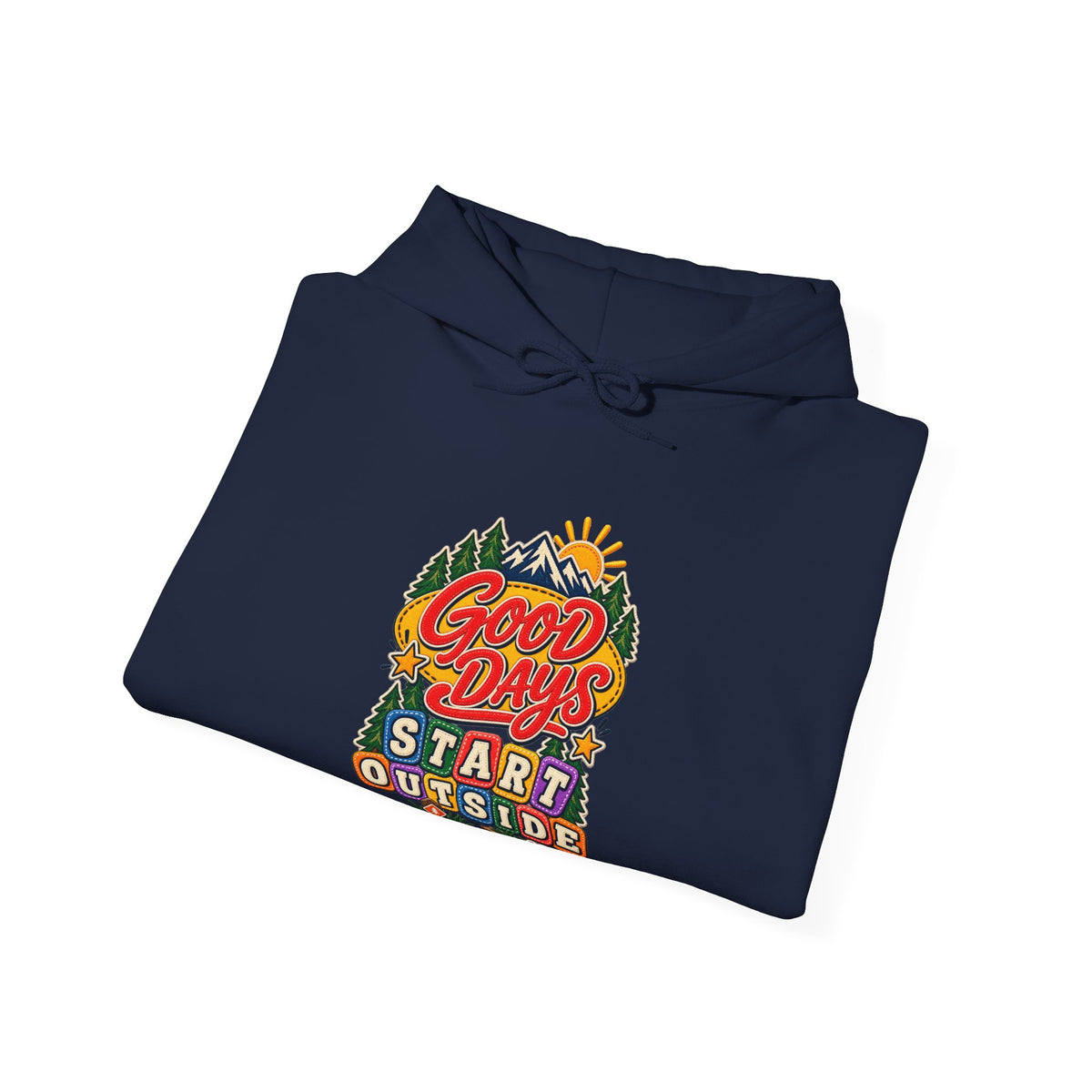 Good Days Start Outside Hoodie — Soft Fleece