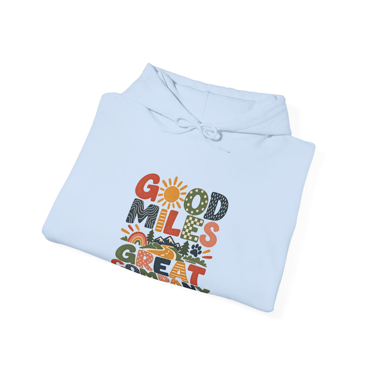Good Miles Hooded Sweatshirt