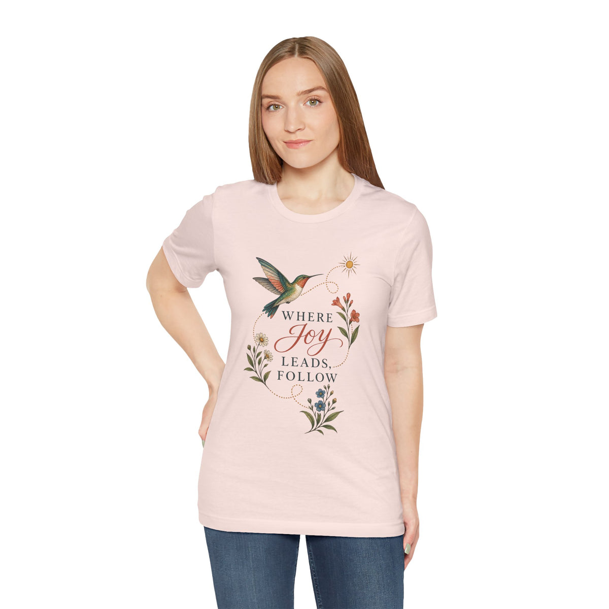 Where Joy Leads Follow T-Shirt — Soft Everyday Cotton