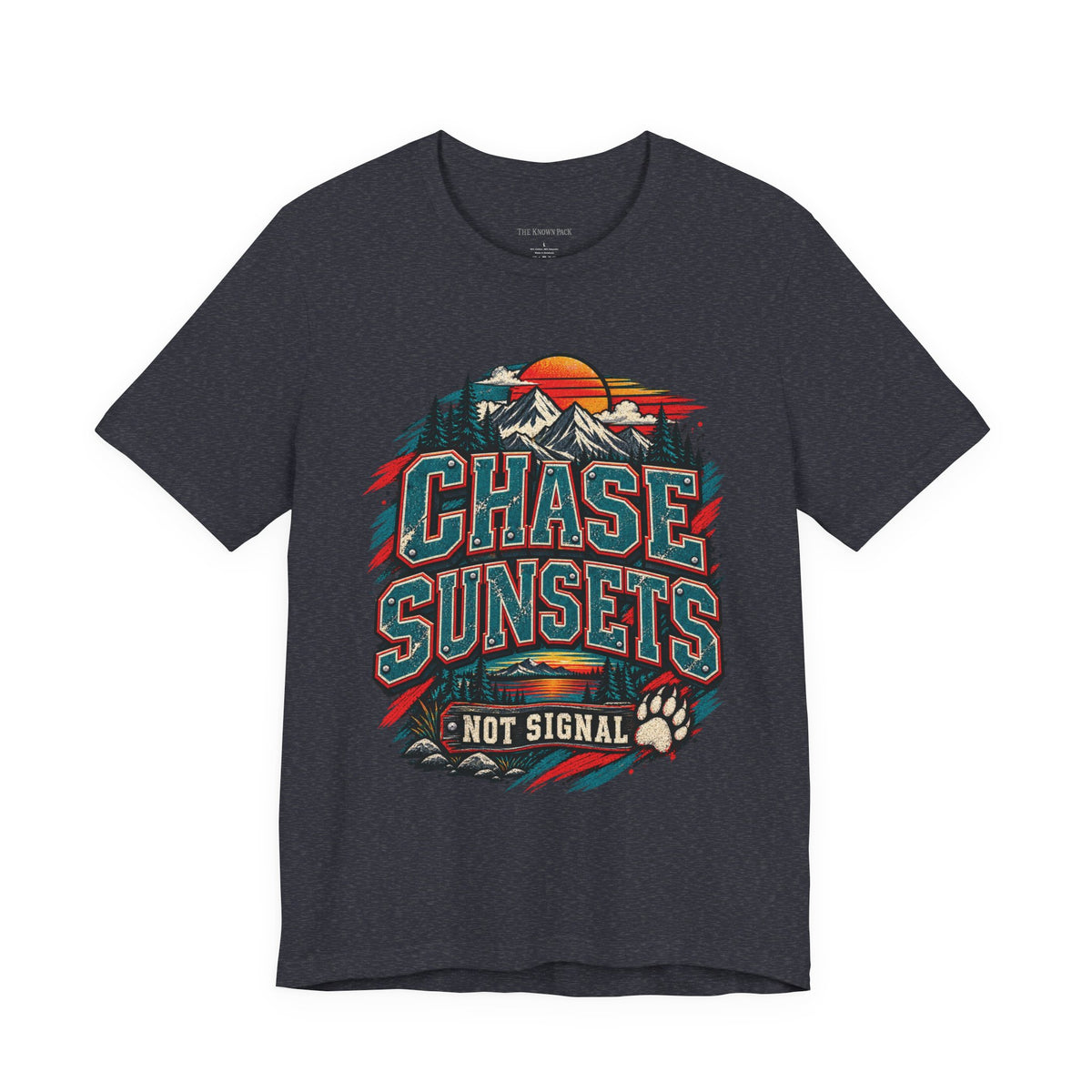 Chase Sunsets Not Signal T-Shirt