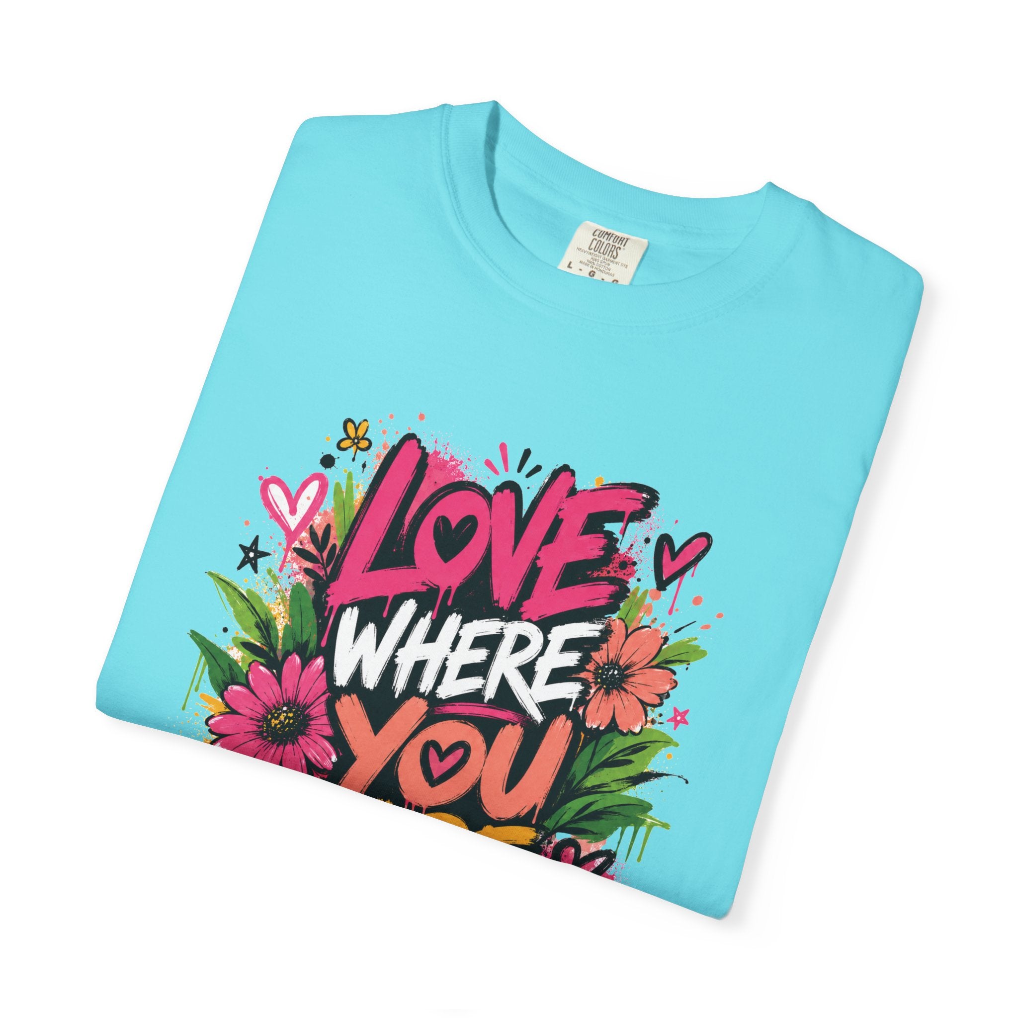 Love Where You Are — Graffiti Tee