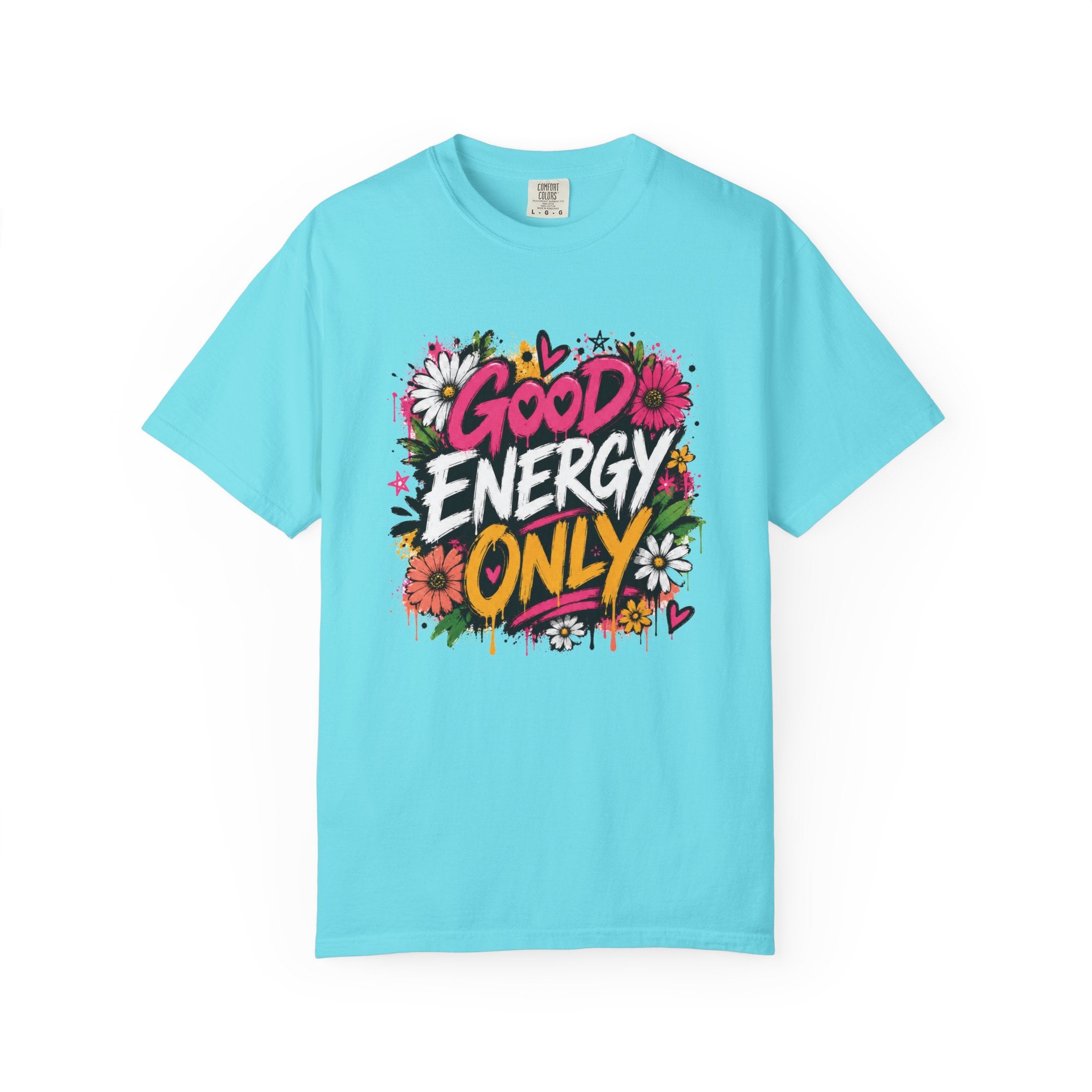 Good Energy Only — Graffiti Tee
