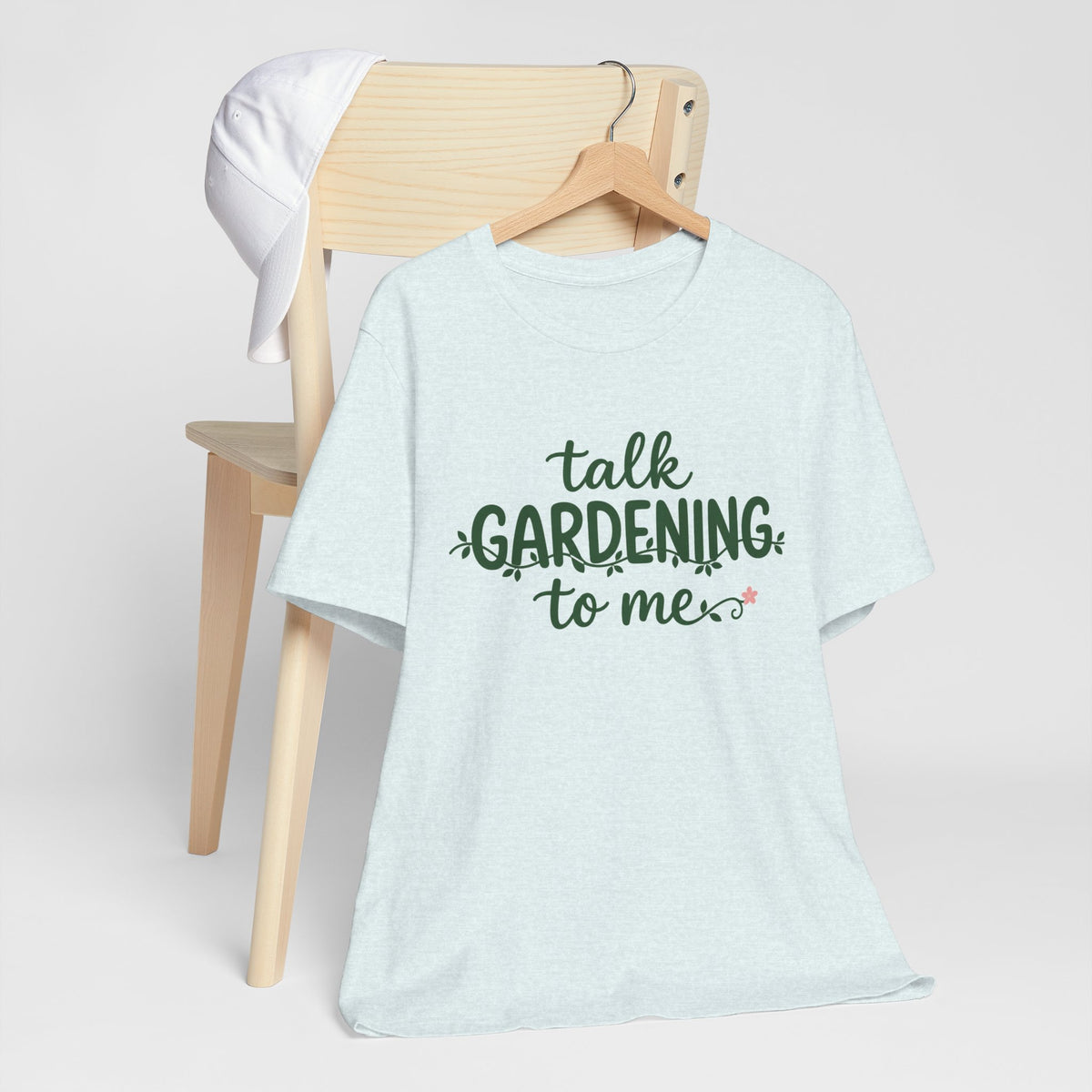 Talk Gardening to Me T-Shirt — Gardener Gift