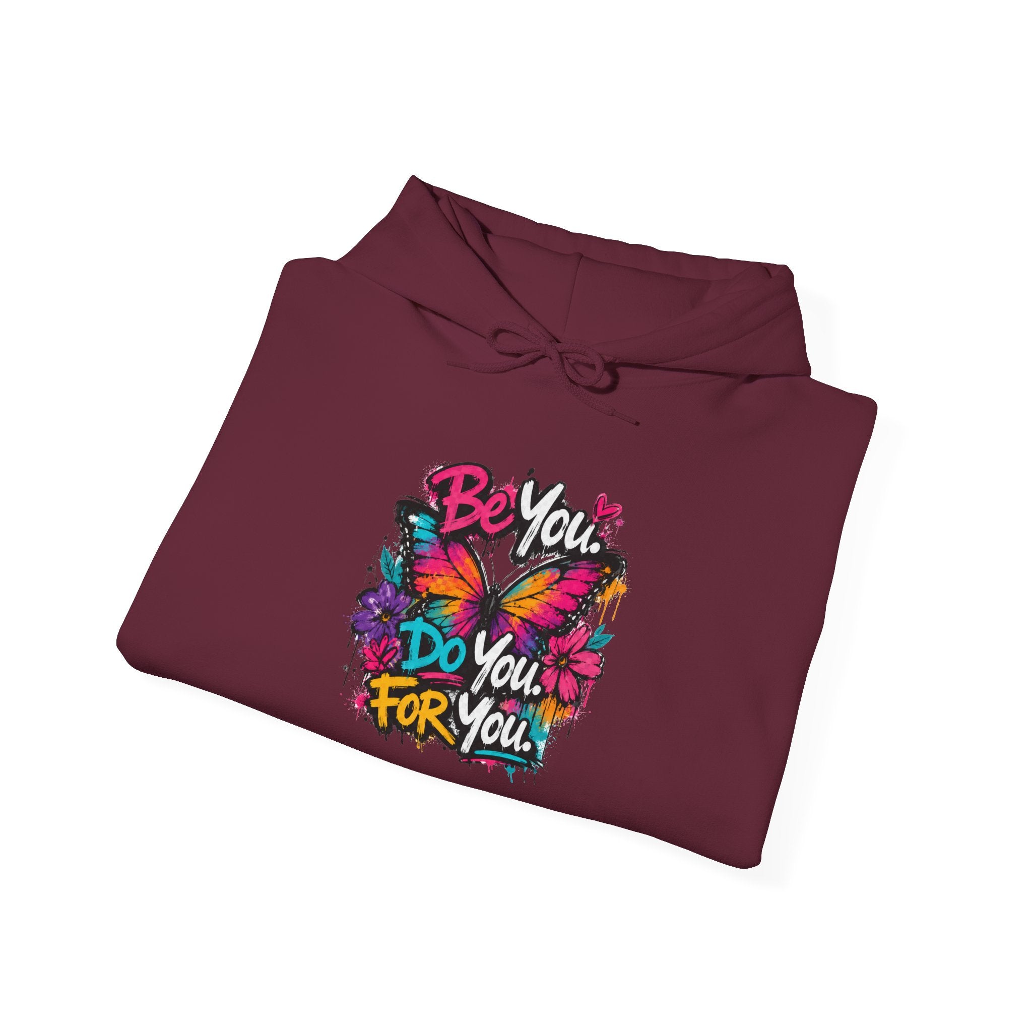 Be You. Do You. For You. — Graffiti Hoodie