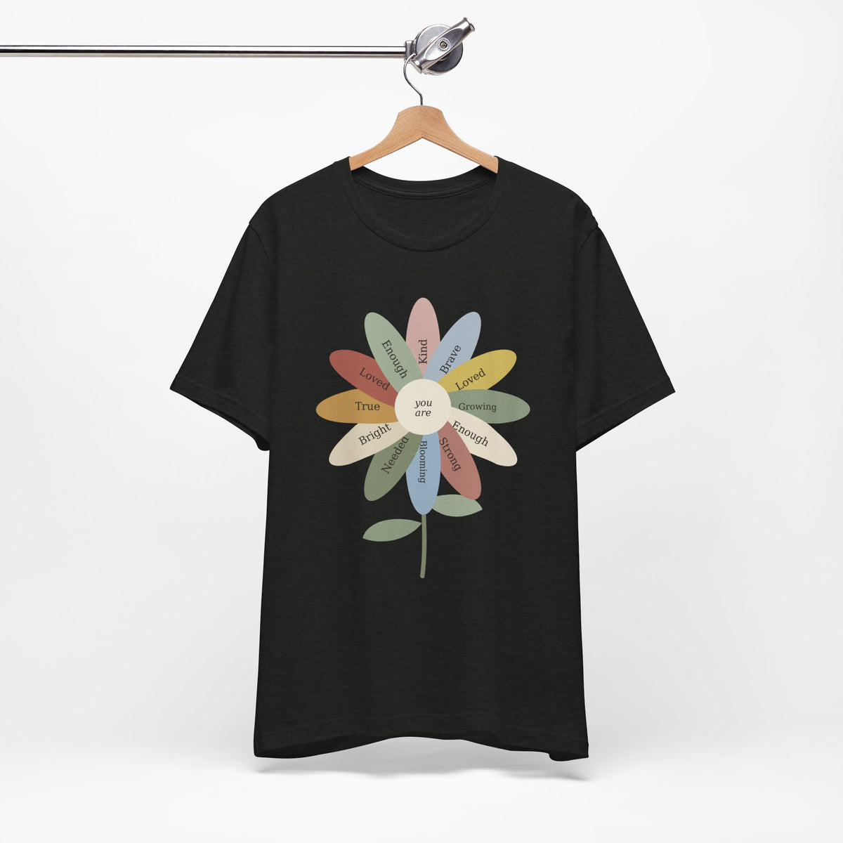 You Are Wildflower Affirmation T-Shirt